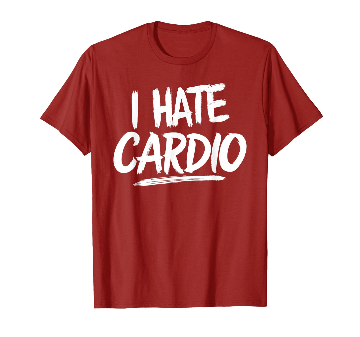 I Hate Cardio T-Shirt