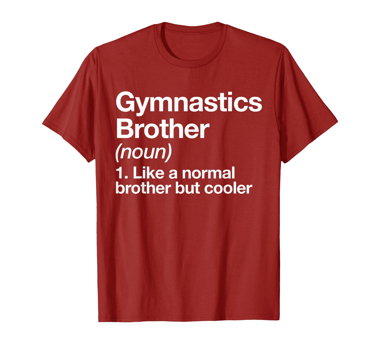 Gymnastics Brother Definition Funny Sports T-Shirt