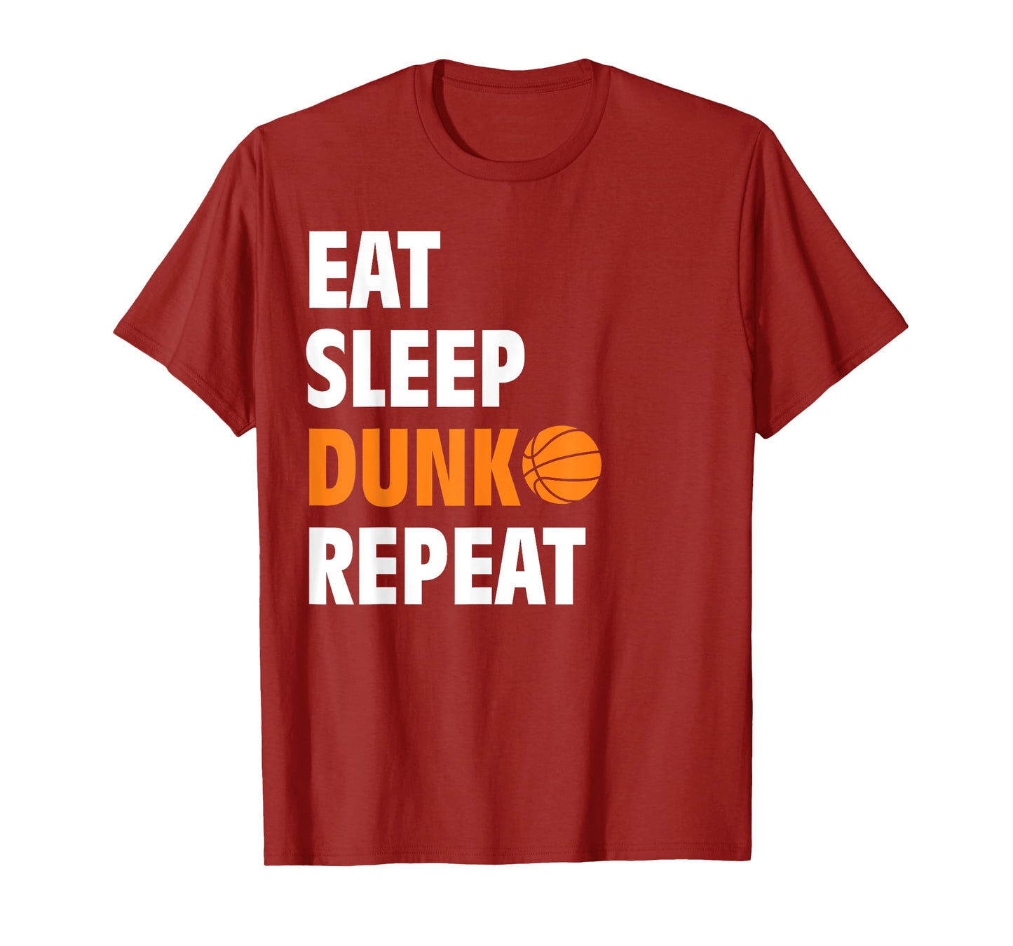 Eat Sleep Dunk Repeat Funny Basketball Bball T-Shirt