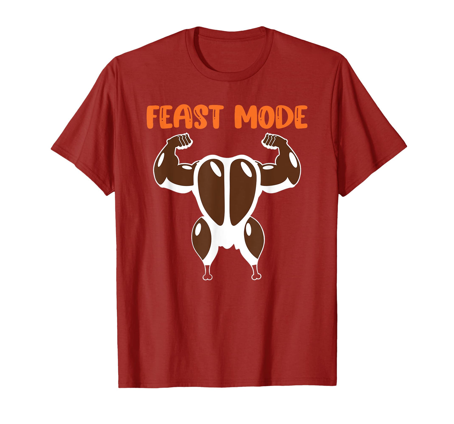Feast Mode Muscle Turkey Workout Fitness Thanksgiving Funny T-Shirt
