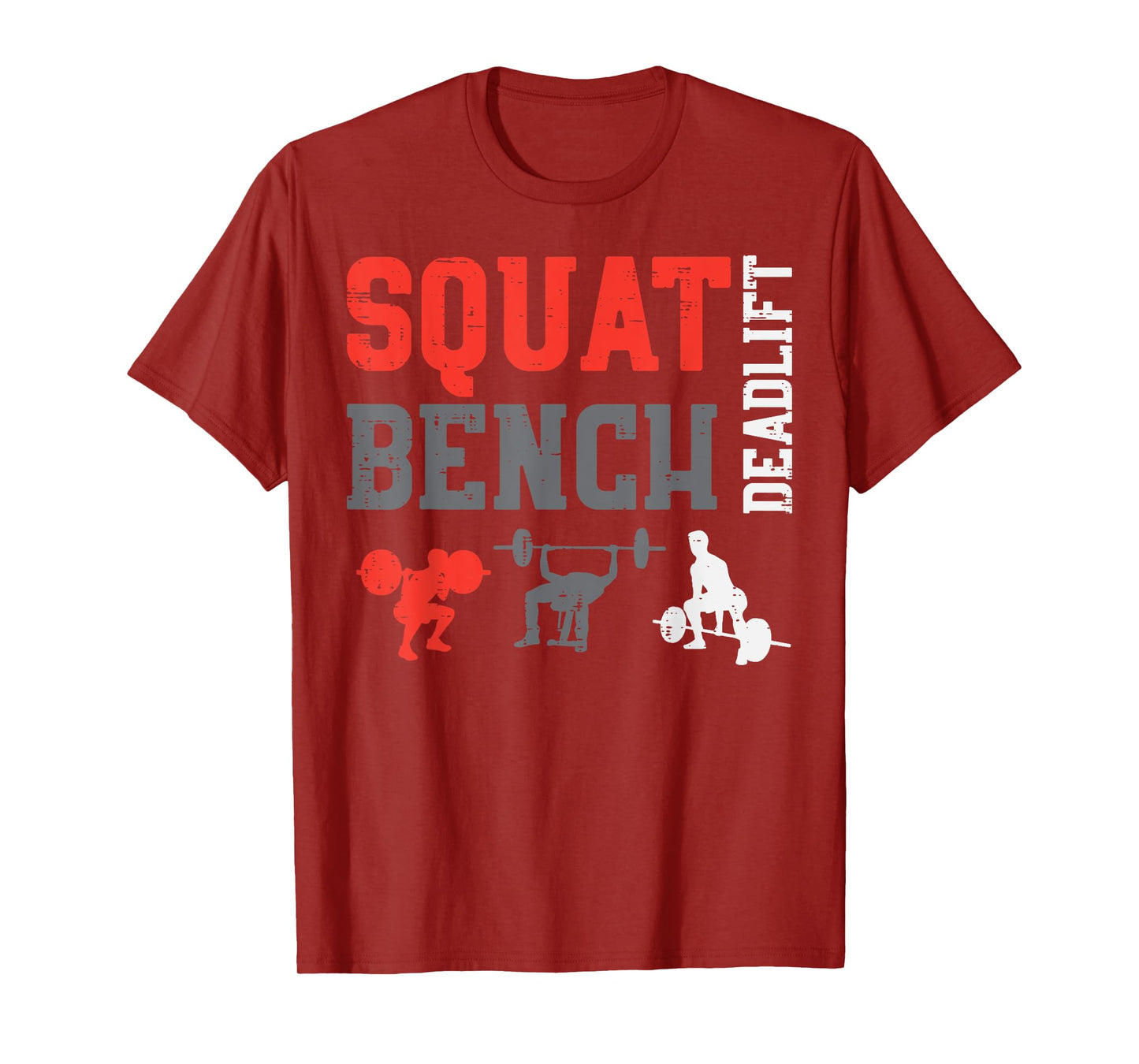 Gym Squat Bench Deadlift Powerlift Workout Fitness Men Women T-Shirt
