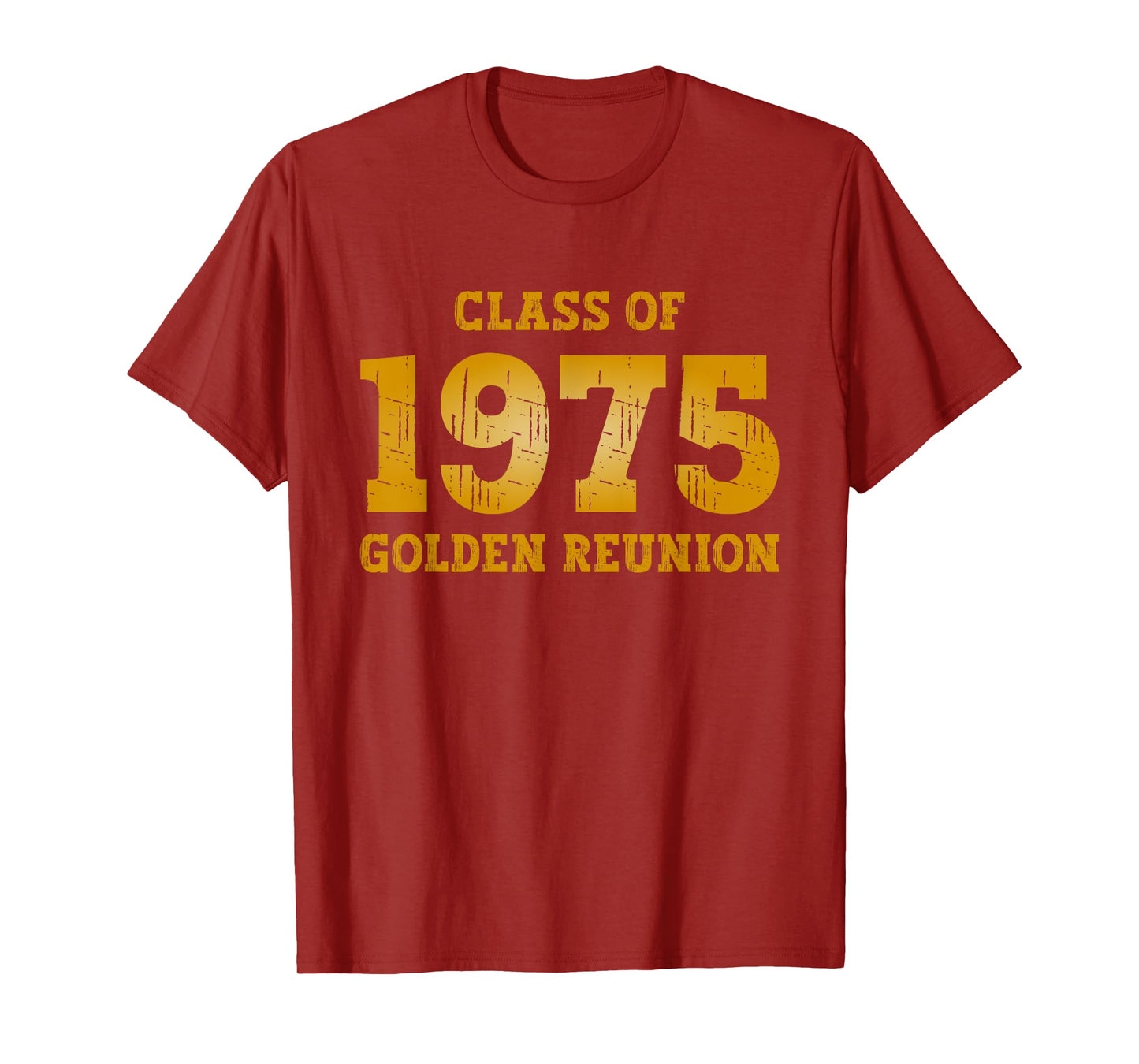 Class of 1975 Class Reunion 50th Golden Reunion 75 Grad T-Shirt