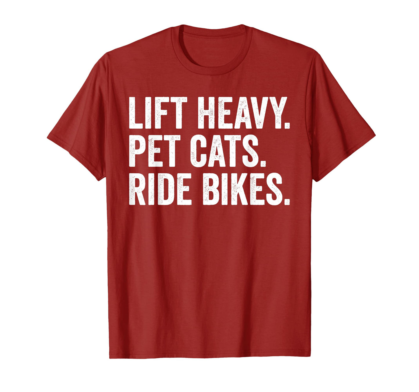 Lift Heavy Pet Cats Ride Bikes Gym Workout Motorcycle T-Shirt