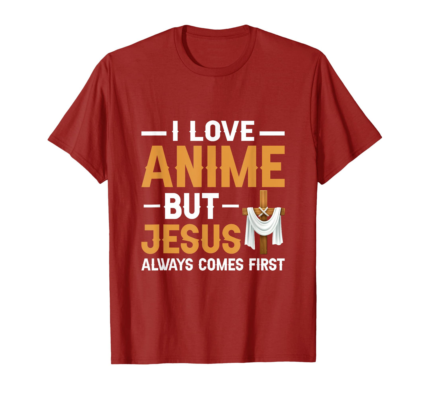 I Love Anime But Jesus Always Comes First Religion T-Shirt