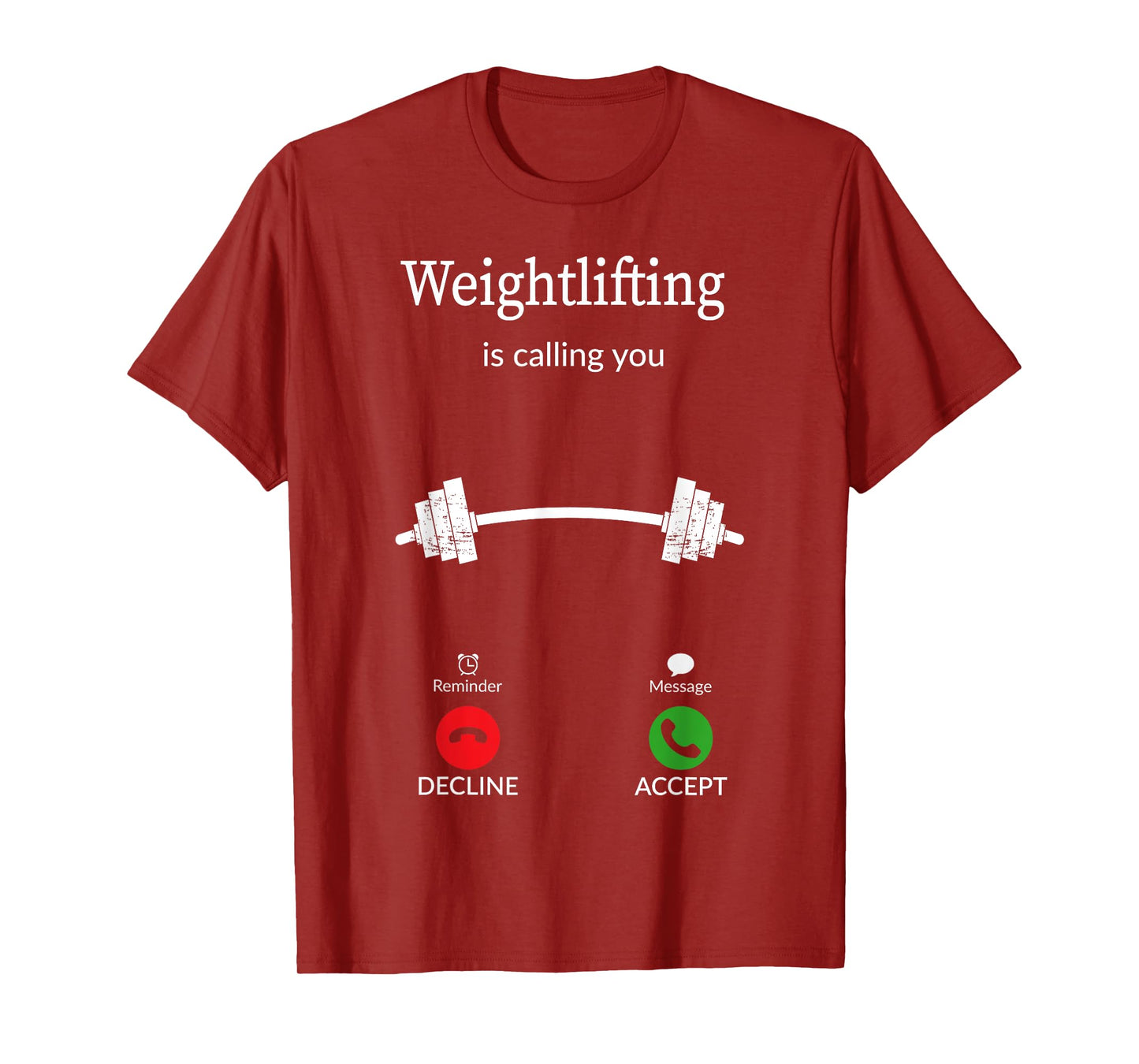 Weightlifting Calling You Funny Gym Fitness Workout T-Shirt