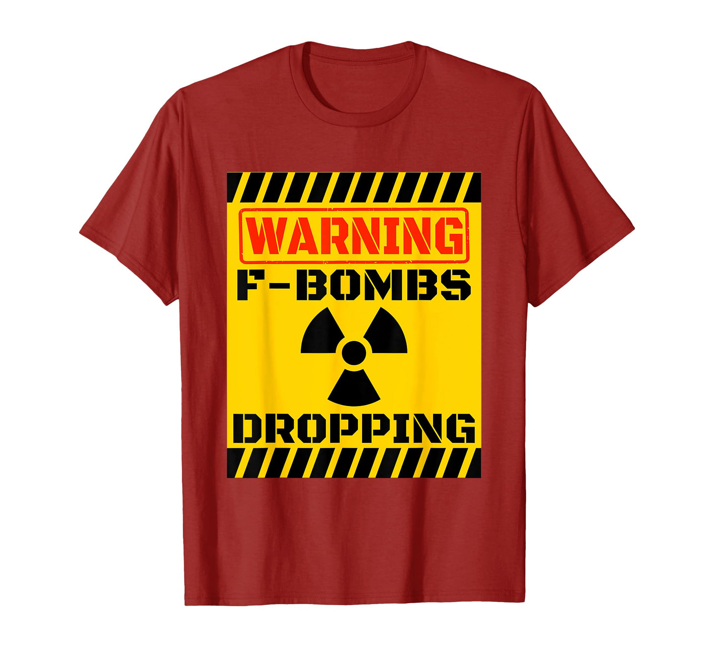 F Bombs Dropping Warning Funny Sarcastic Adult Humor Nuclear T-Shirt