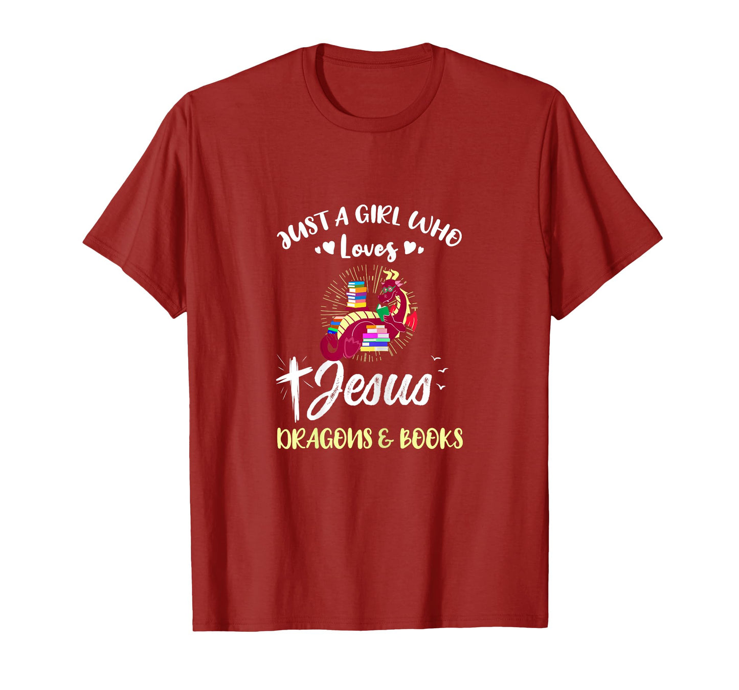 Just A Girl Who Loves Jesus Dragons And Books T-Shirt