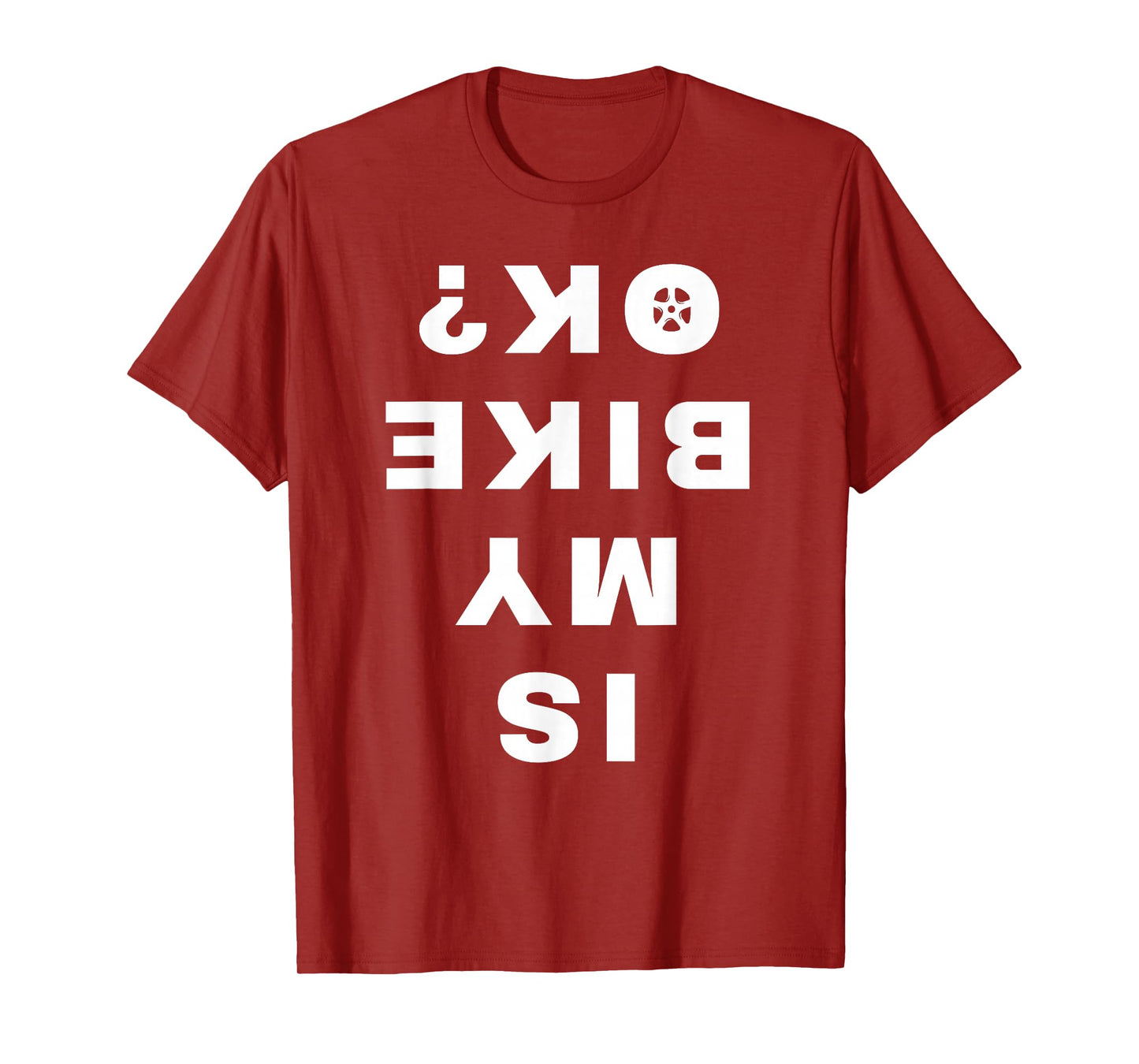 Is My Bike OK Funny Vintage Cycling Cyclist T-Shirt