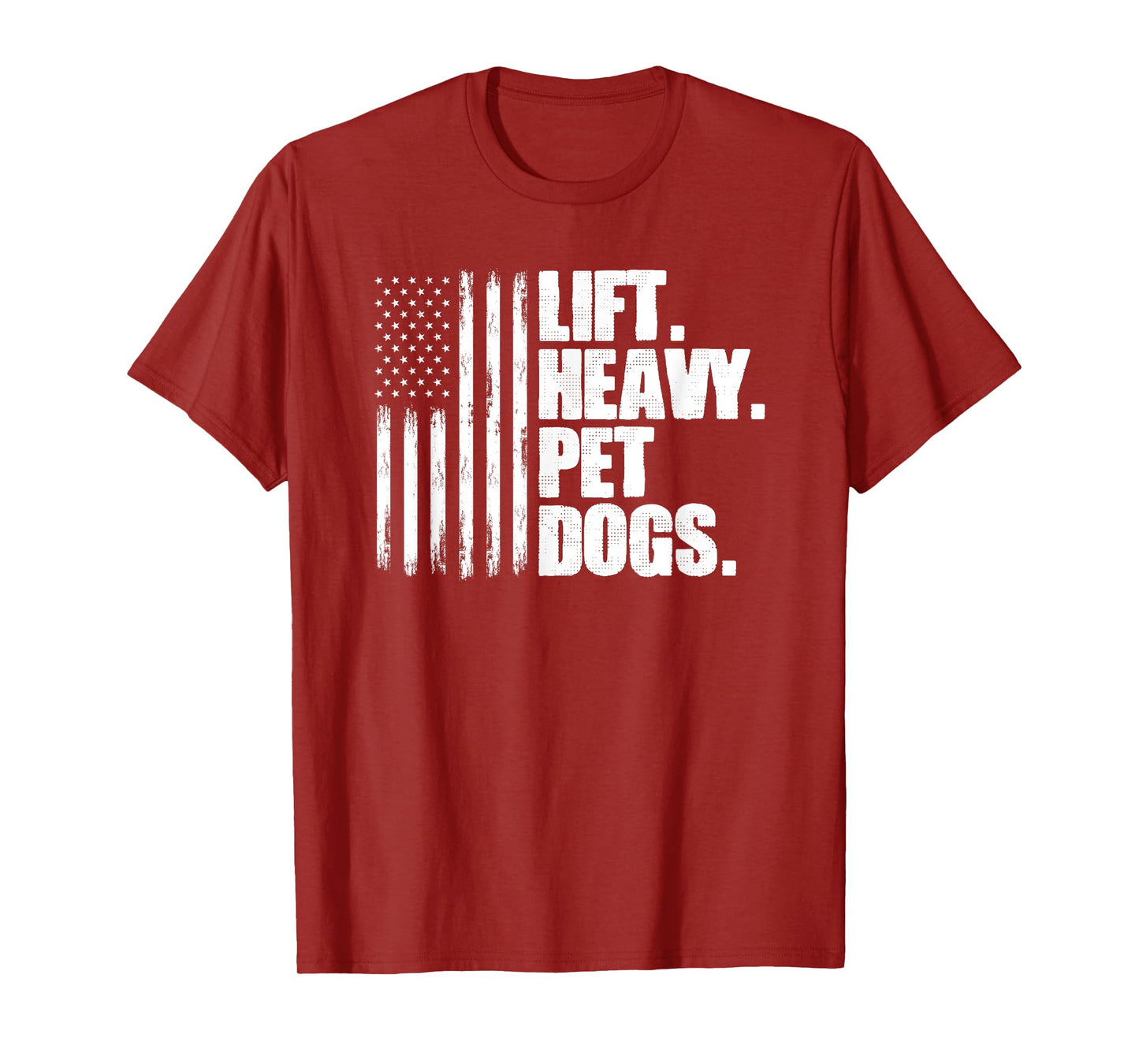 Lift Heavy Pet Dogs Weightlifting T-Shirt