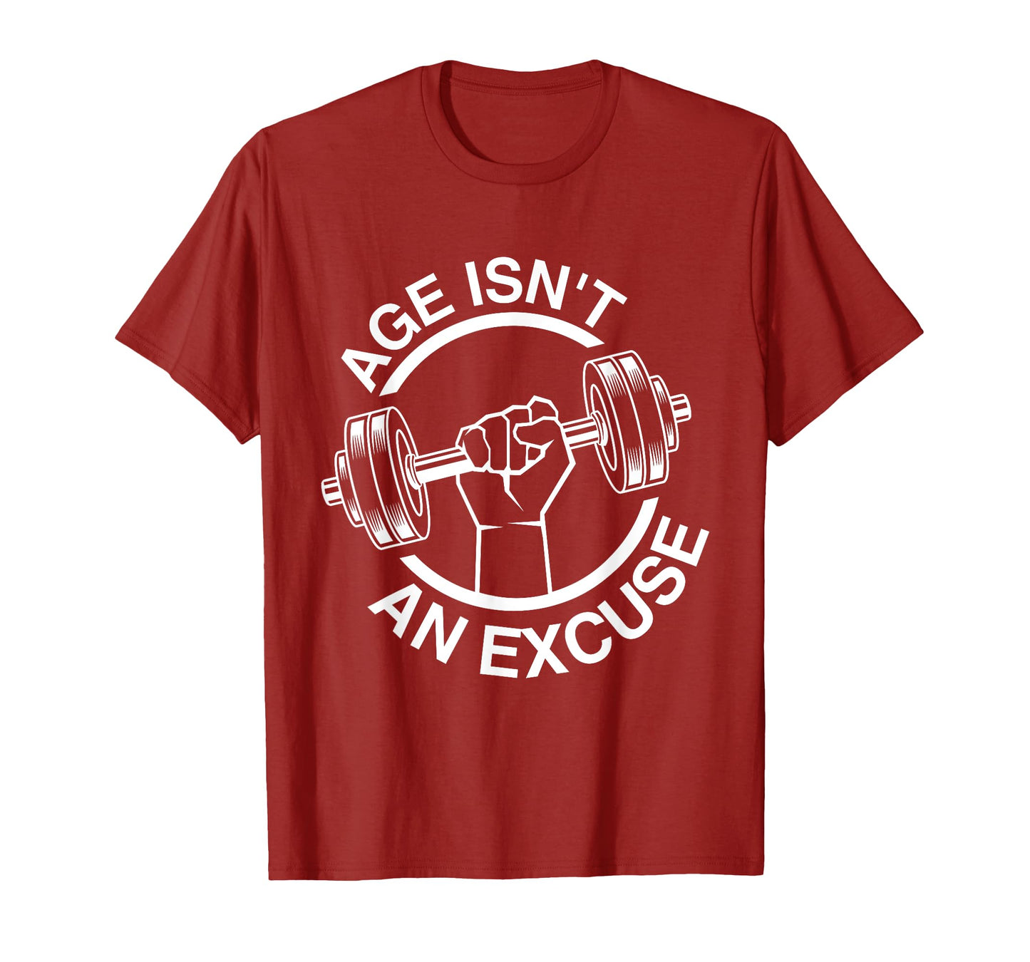 Funny Weightlifter Gym Training Age Isn't An Excuse Workout Fitness Motivation Gym Men Women T-Shirt, Small, Black