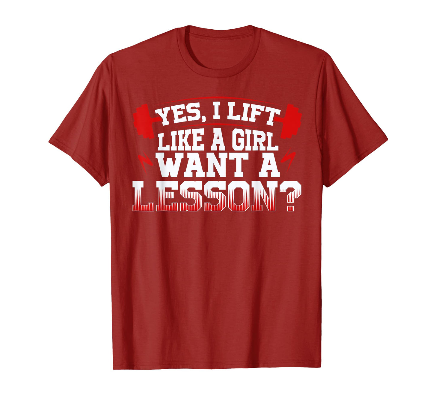 Lift like a girl, funny weightlifting quote, workout sport T-Shirt