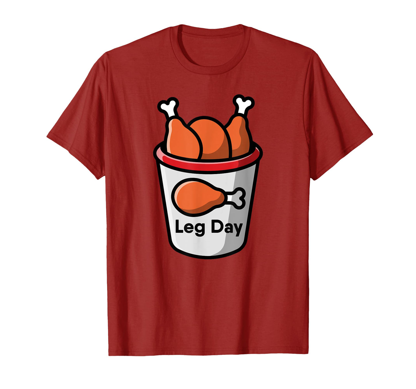 Leg Day Food Chicken Workout Gym Fitness Weightlifting Humor T-Shirt