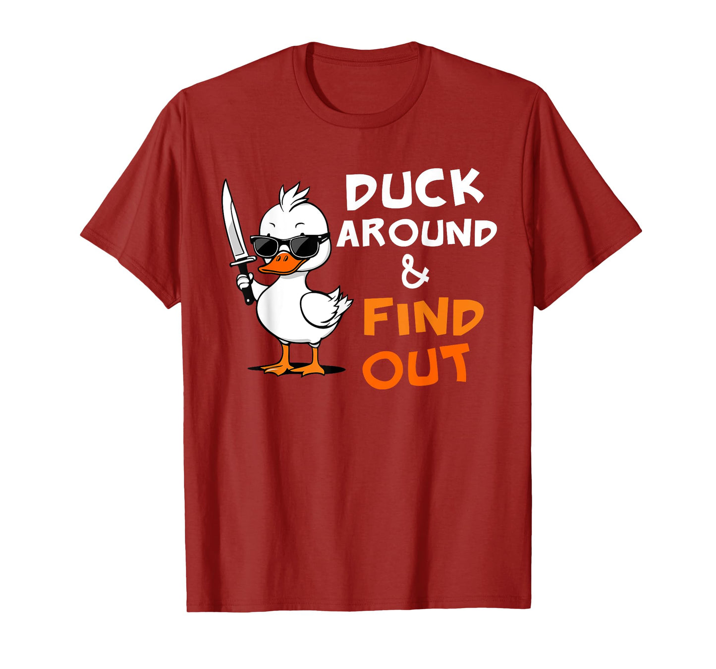 Duck Around and Find Out Funny Sarcastic Silly Rubber Ducky T-Shirt