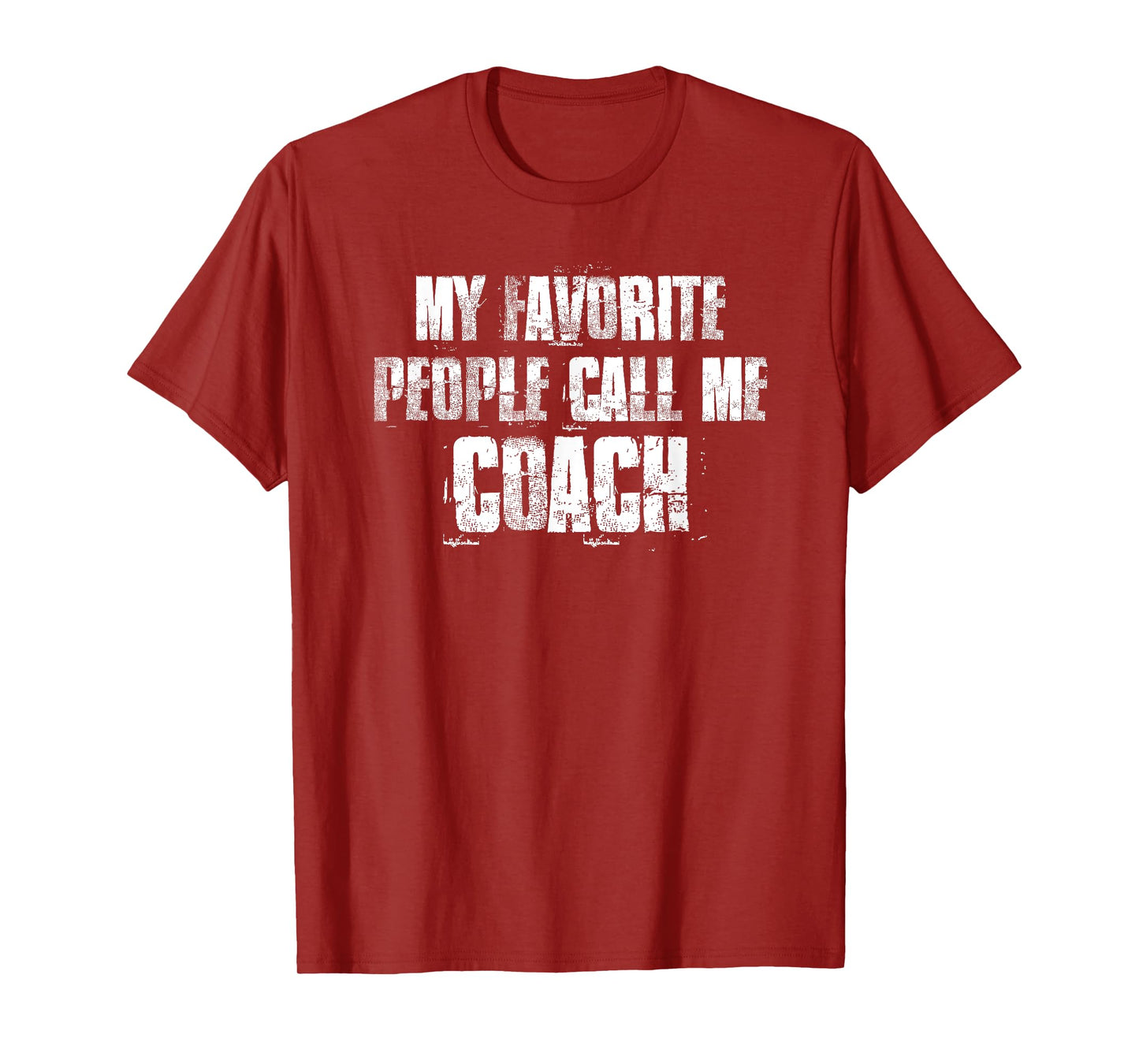 My Favorite People Call Me Coach T-Shirt