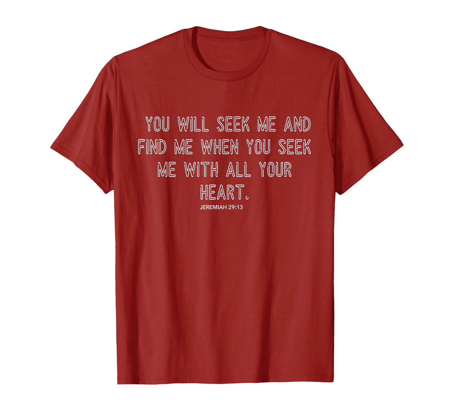 Jeremiah 29:13 Bible Verse Christian T-Shirt T-Shirt
