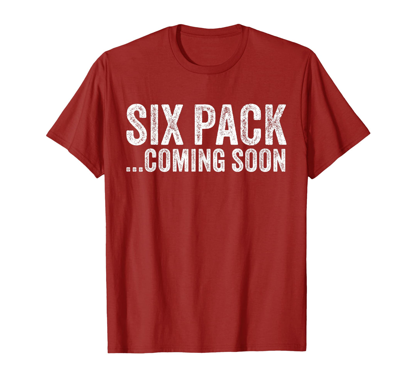 Six Pack Coming Soon Funny Workout Vintage T-Shirt