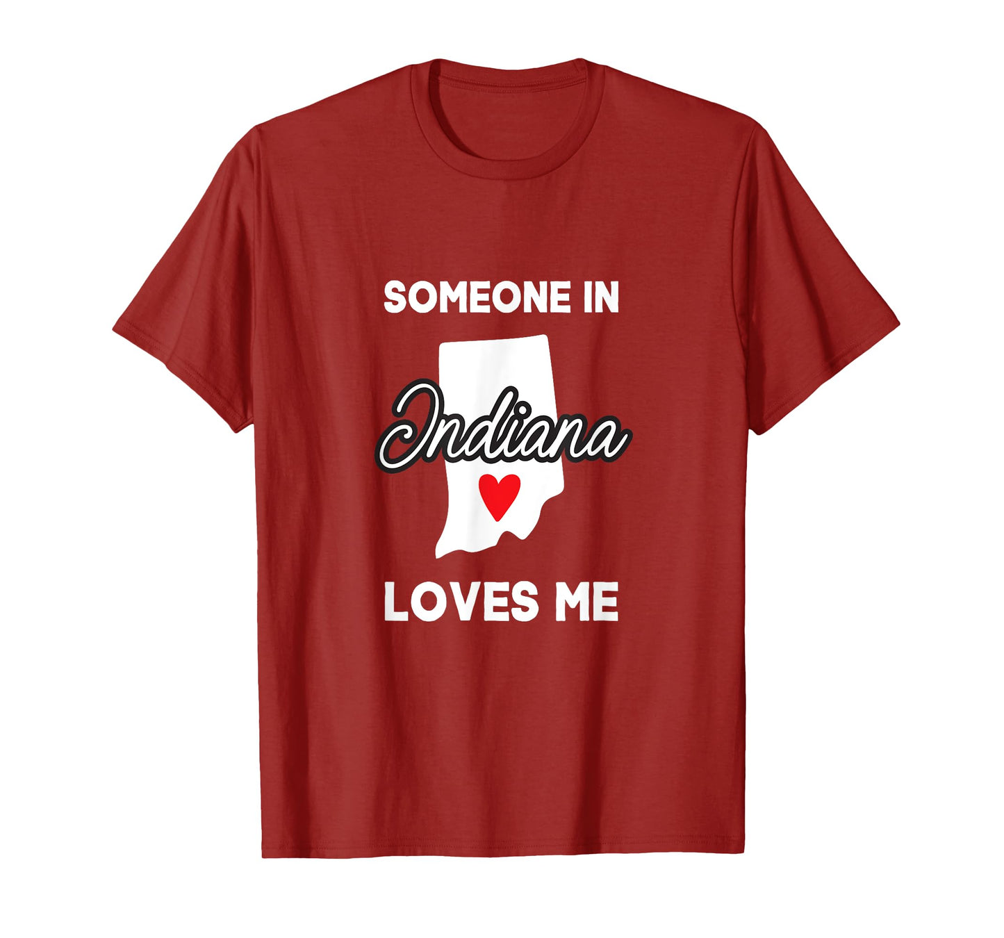Someone In Indiana Loves Me Heart Vintage State Funny Saying T-Shirt