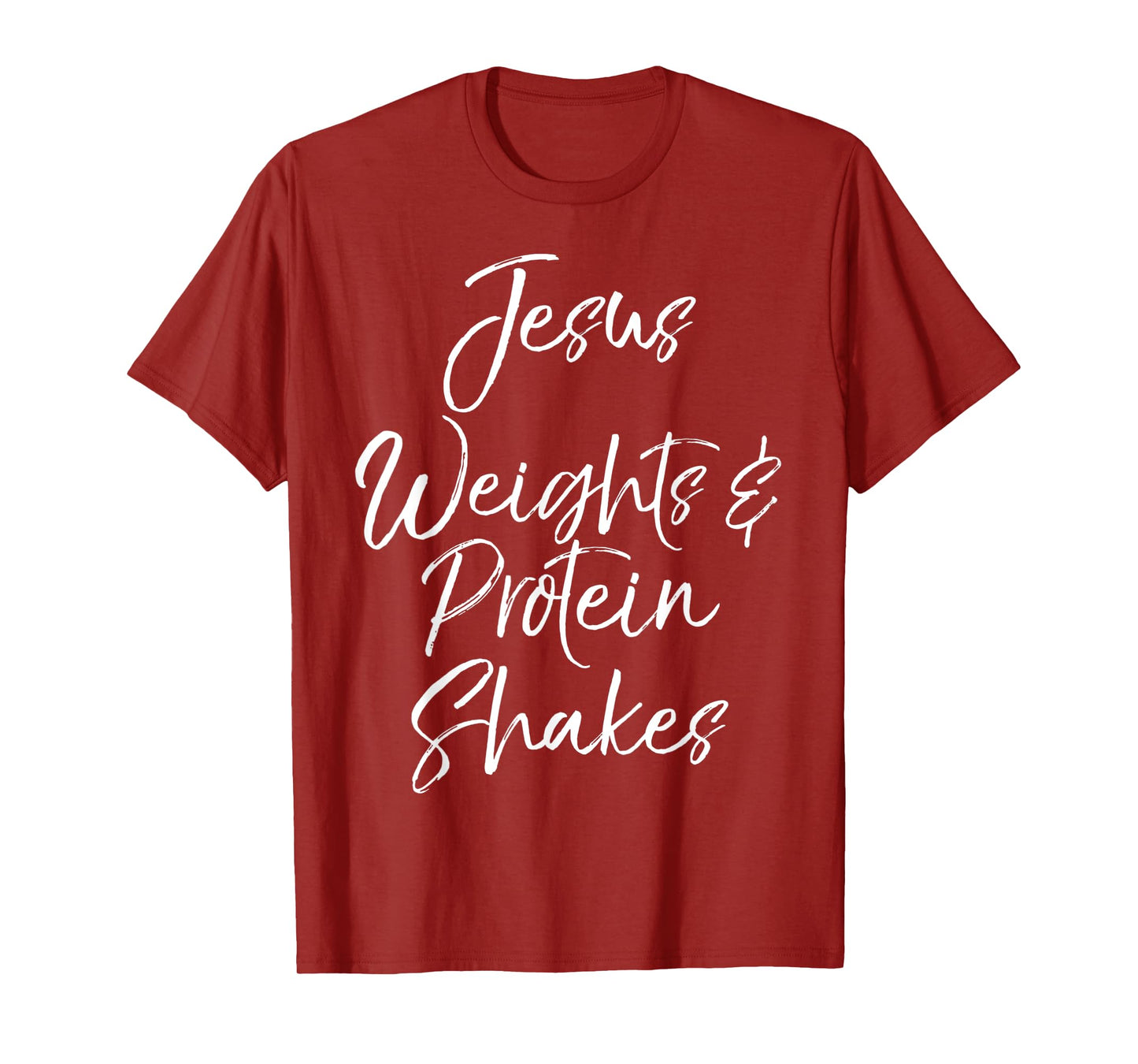 Cute Christian Workout Quote Jesus Weights & Protein Shakes T-Shirt