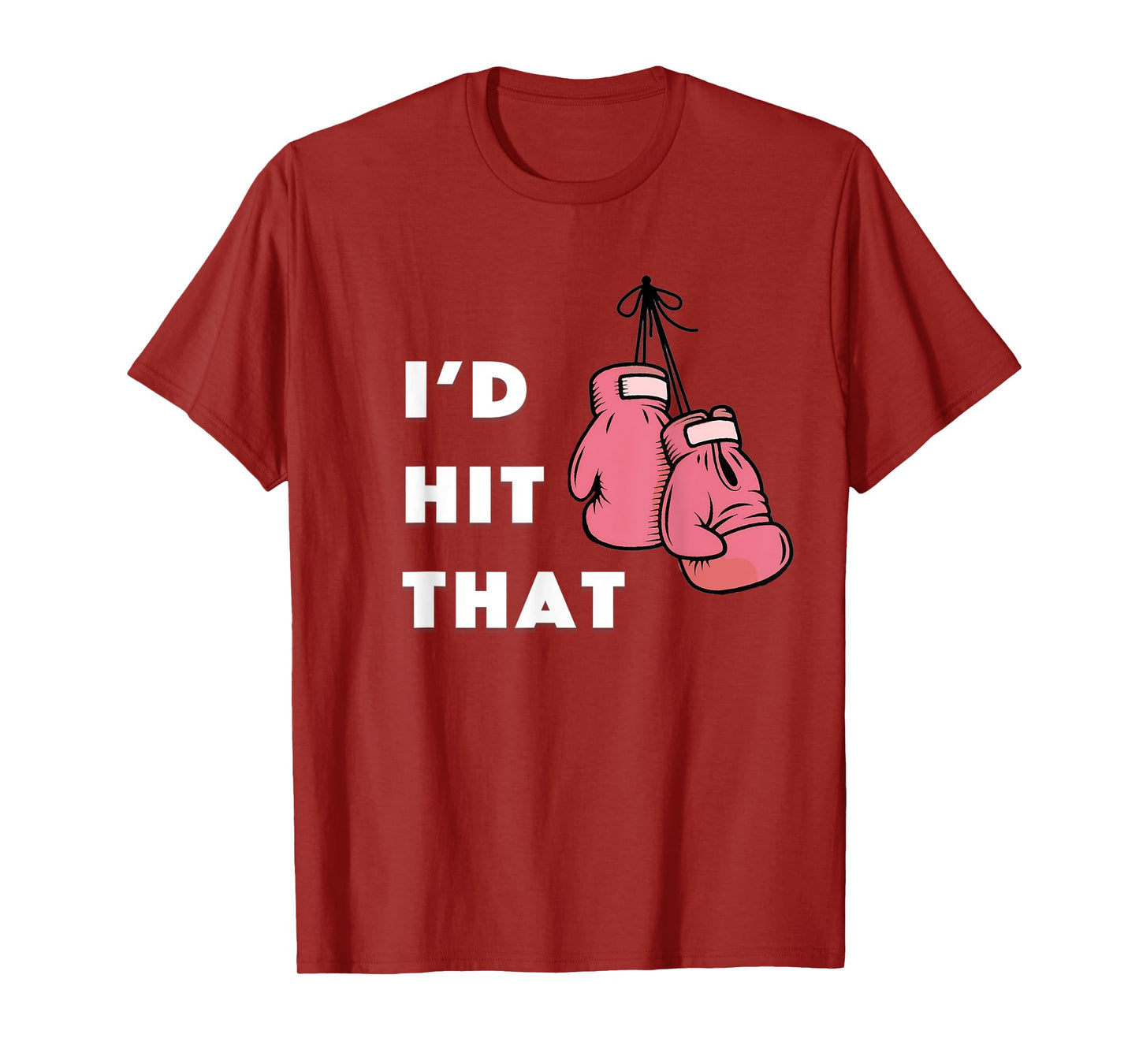 Funny I'd hit that Boxing T-Shirt