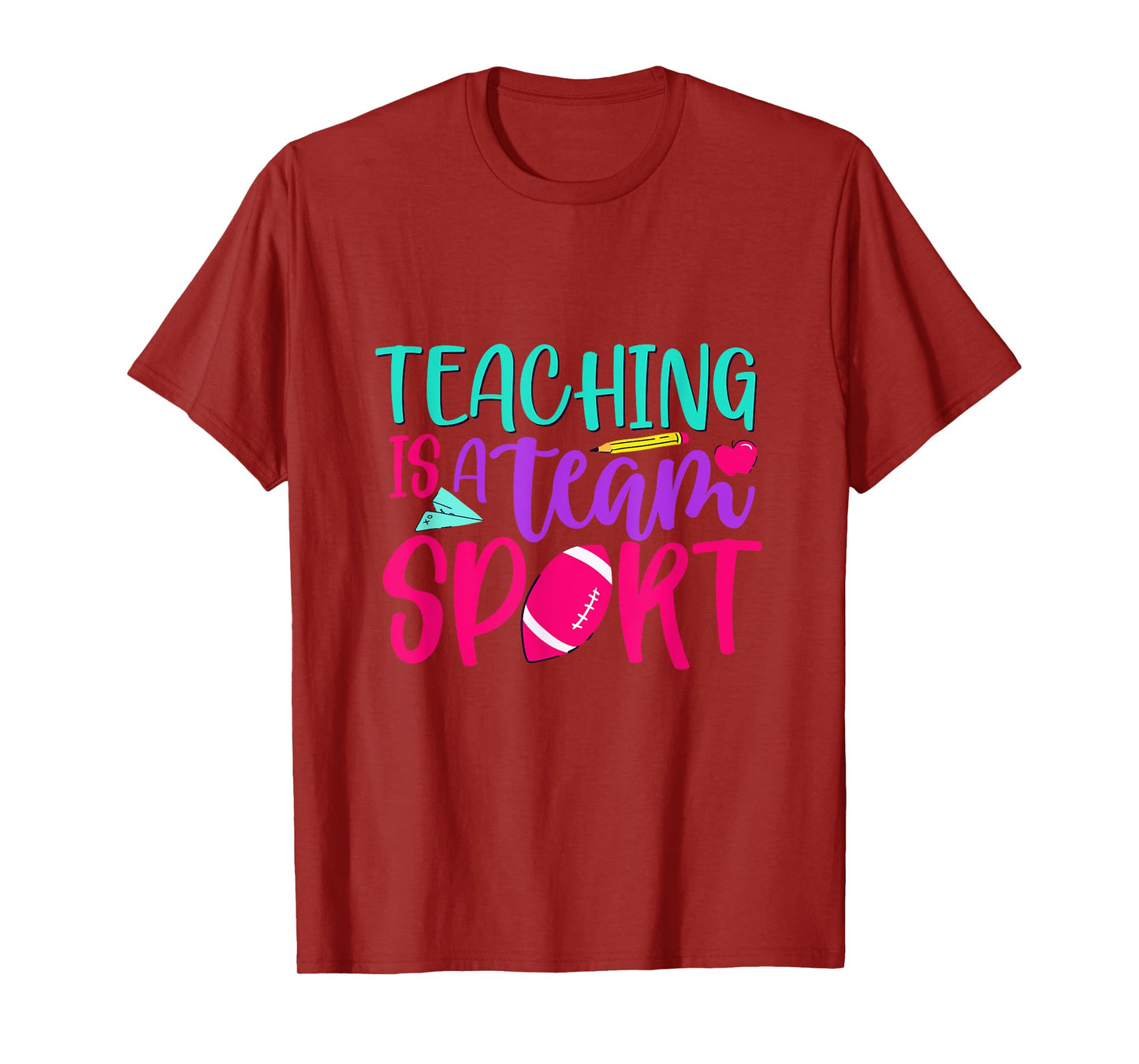 Inspirational Teacher's Day Quote Teaching Is A Team Sport Men Women T-Shirt