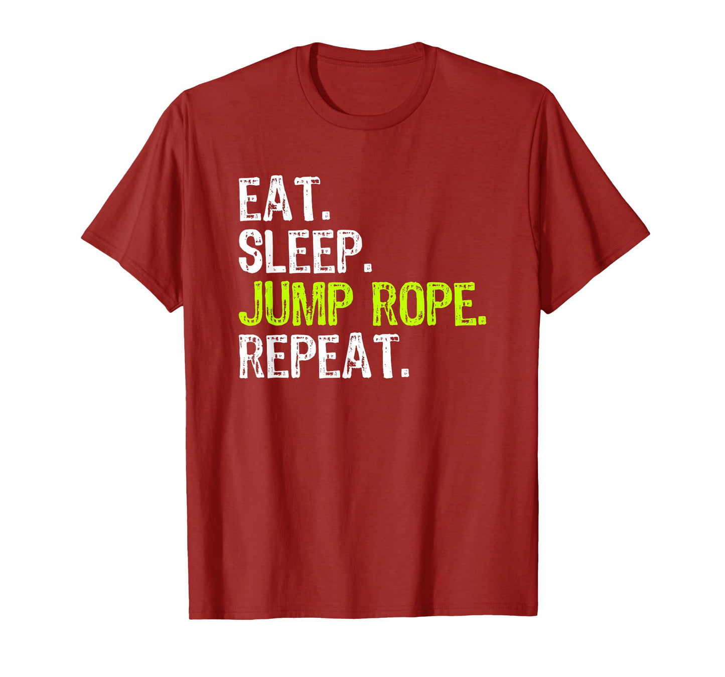 Eat Sleep Jump Rope Repeat Roping Jumping Skipping Funny T-Shirt
