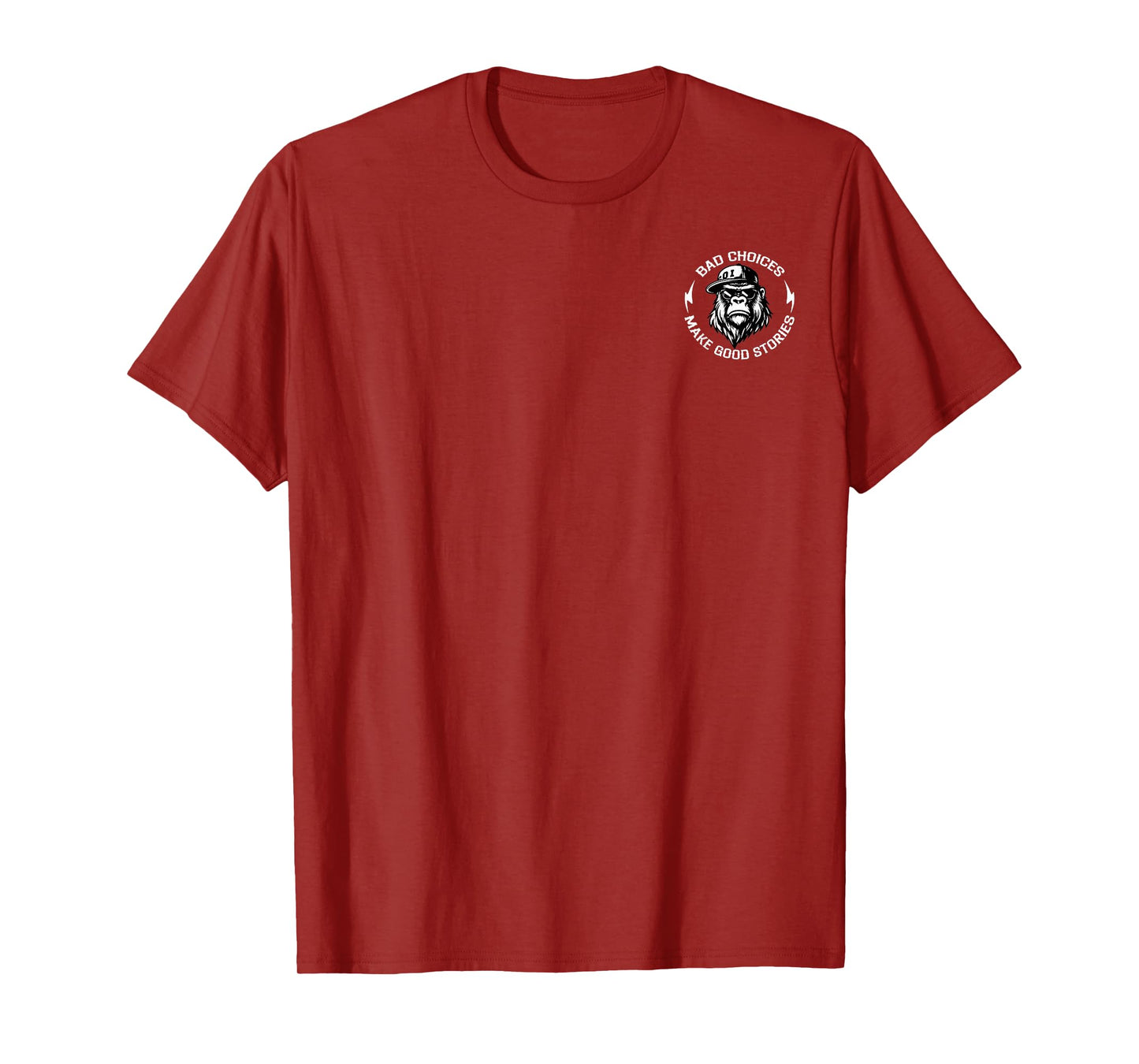 Monkey Bad Choices Make Good Stories (2 Side) T-Shirt