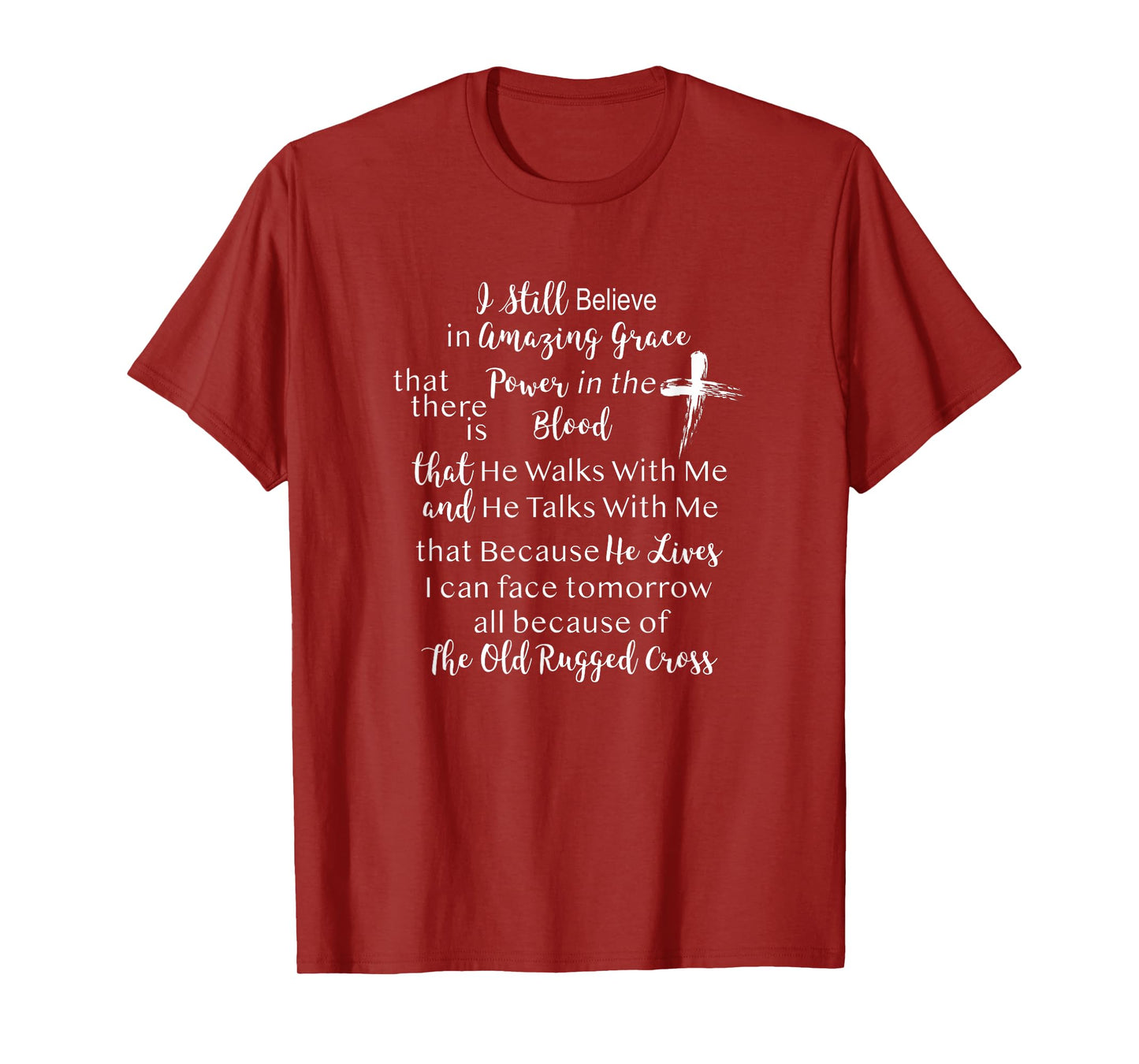 Christian Shirt Faith Tshirt Still Believe in Amazing Grace T-Shirt