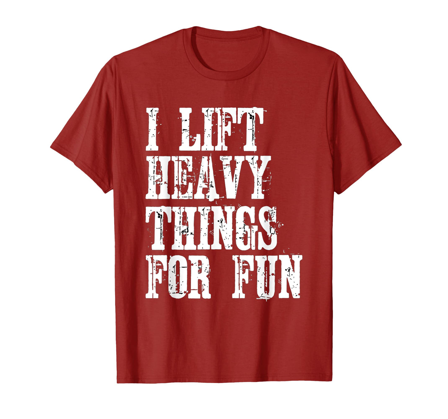 Funny Strongman i Lift Heavy Things fitness weight lifting T-Shirt