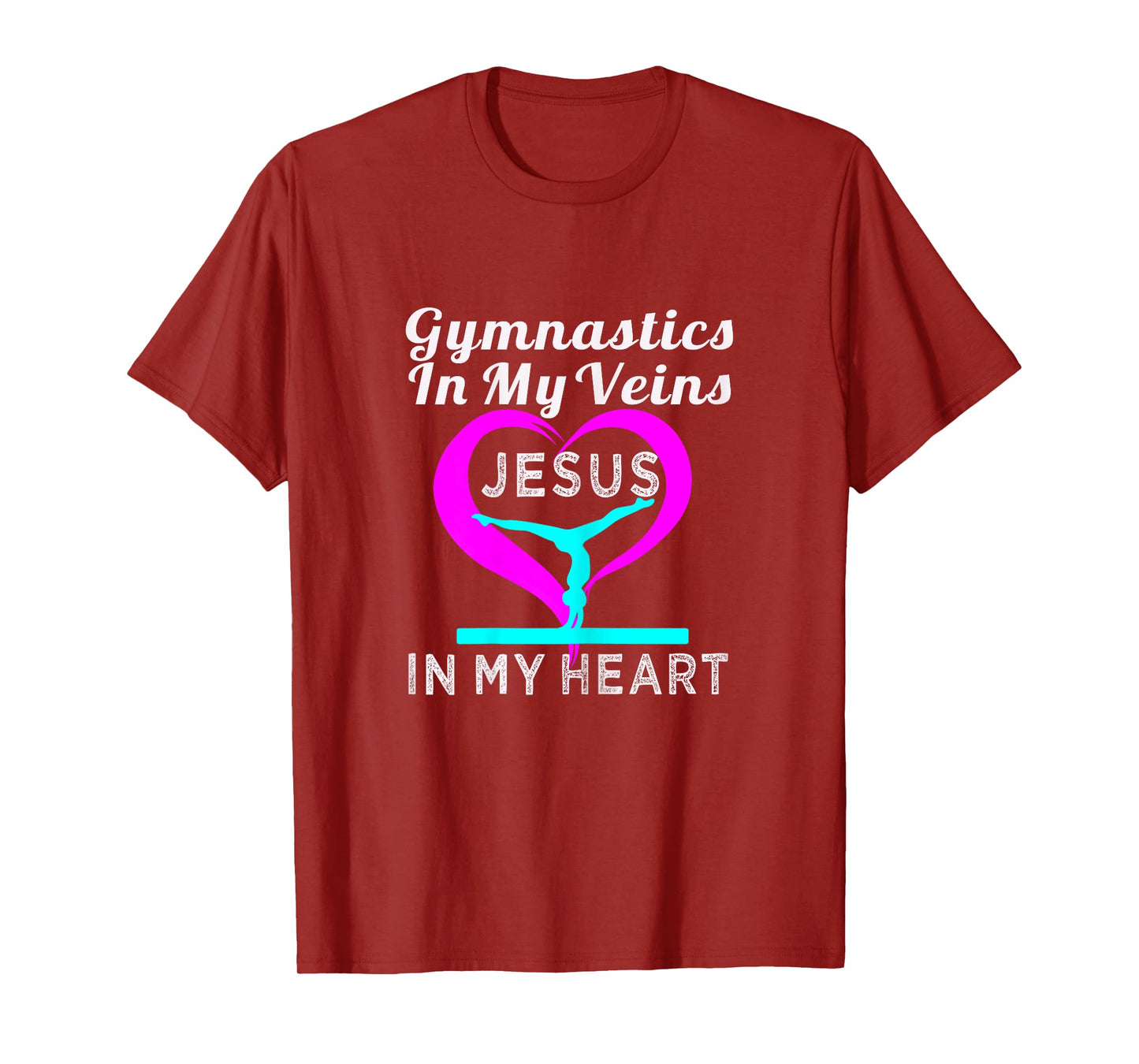 Top Gymnastics in my Veins Jesus in my Heart Gift Tshirt T-Shirt