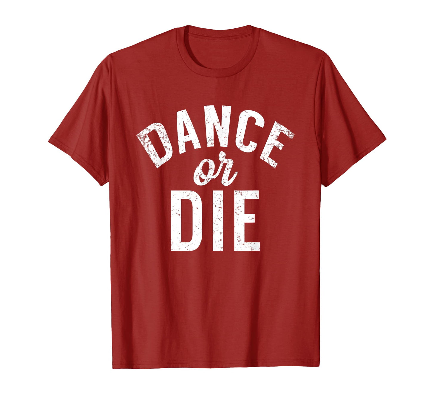 Dance or die Dancing Love Dance T-Shirt