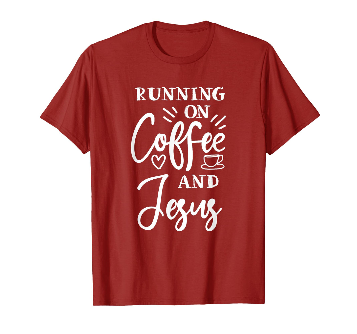 running on coffee and Jesus christian god church Christ T-Shirt