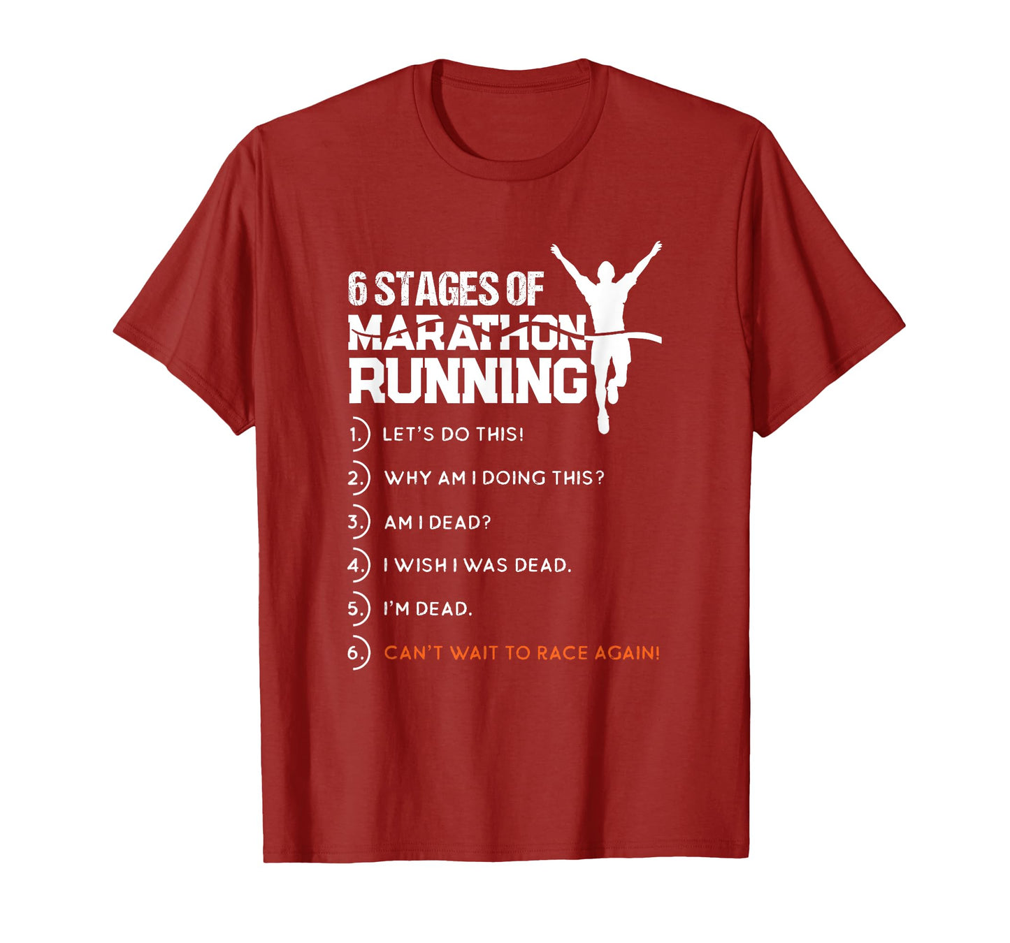 6 Stages Of Marathon Running Funny Runner Sport Lover Gift T-Shirt