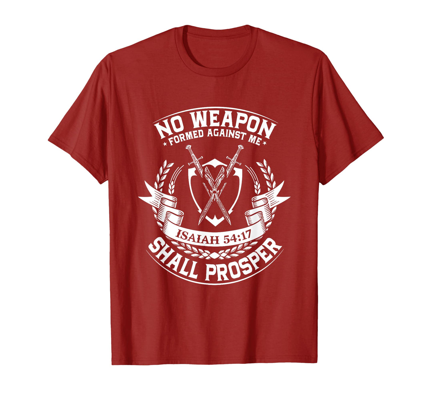 No Weapon Formed Shall Prosper Day Forty One Against Me T-Shirt