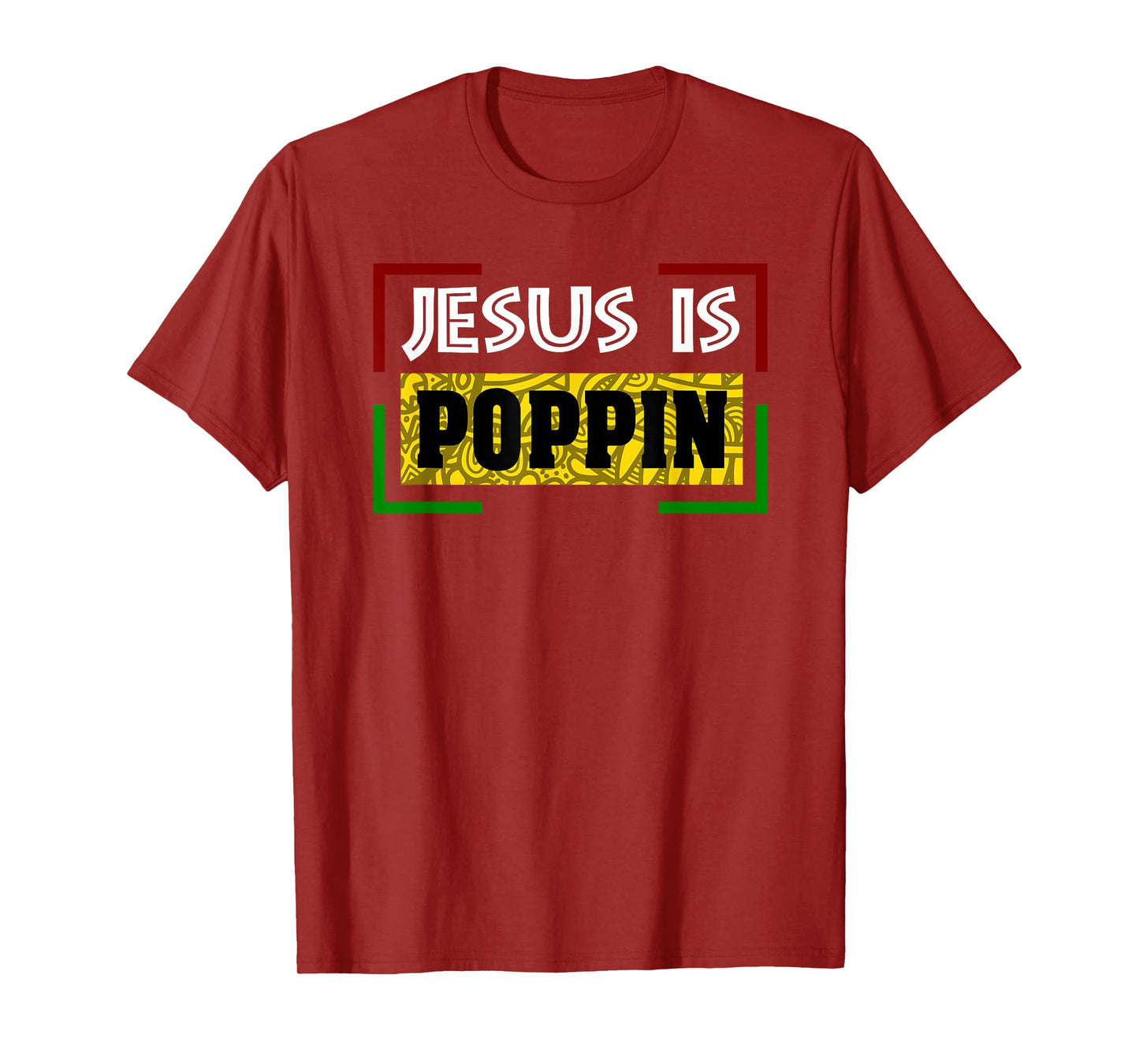 Jesus is Poppin T-Shirt