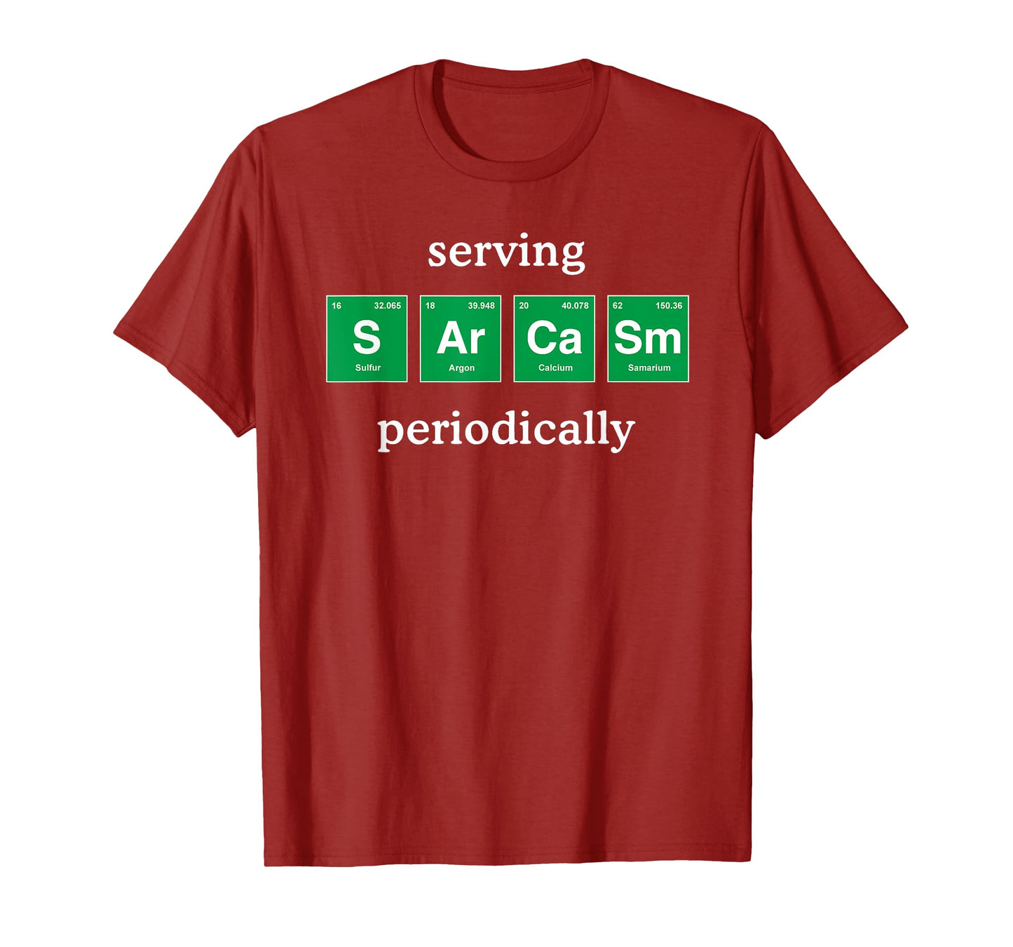 Funny Sarcastic Shirt Periodic Table Science for Adults Kids T-Shirt