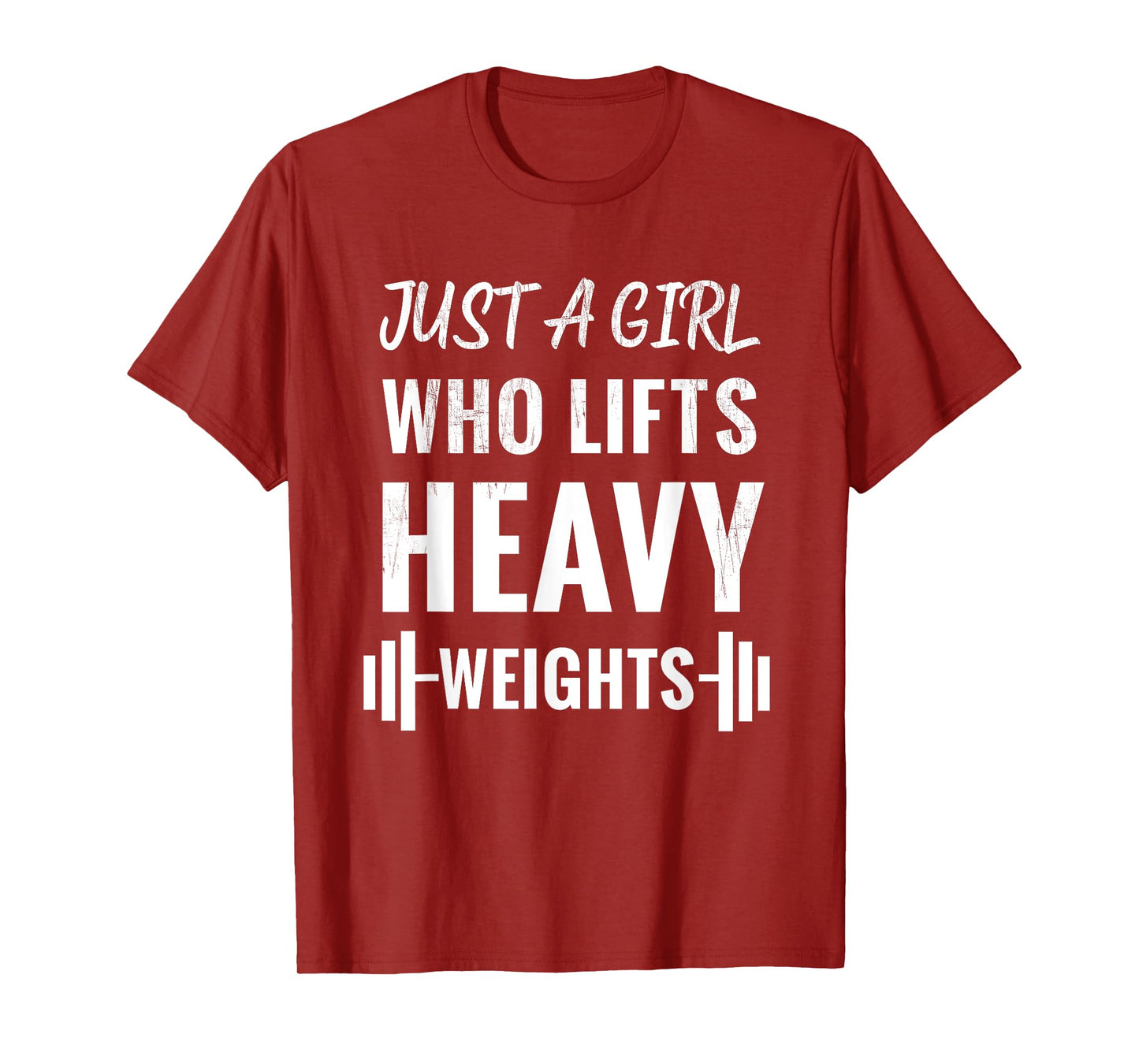 Just A Girl Who Lifts Heavy Weights, Weight Lifting Training T-Shirt