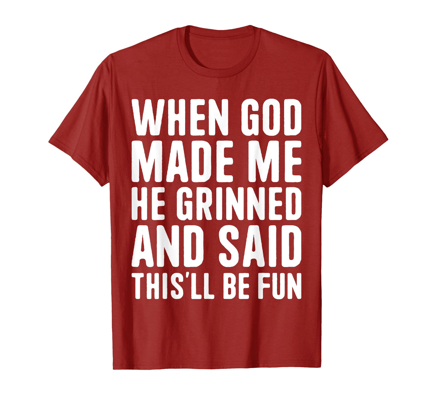 When God Made Me God Religious Christian T-Shirt