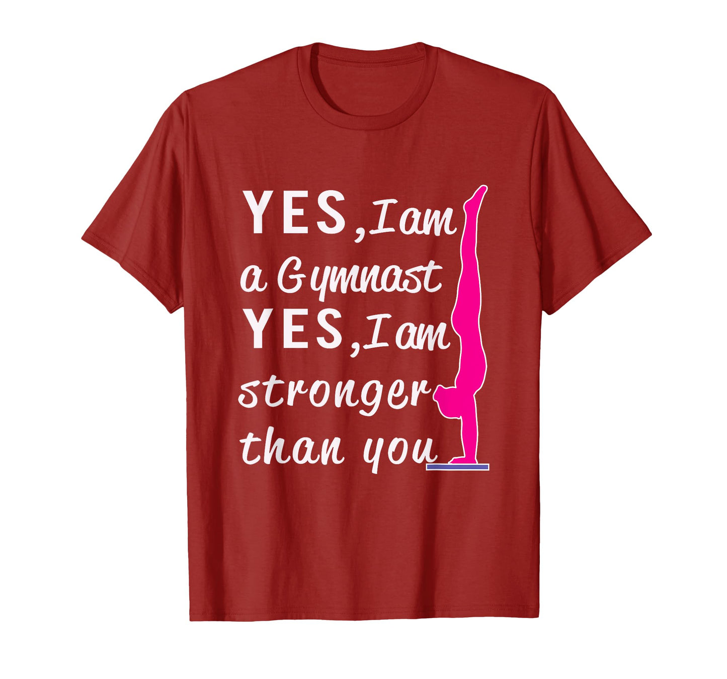 Top Girls Gymnastics Yes I'm Stronger than You Gift T-Shirt T-Shirt