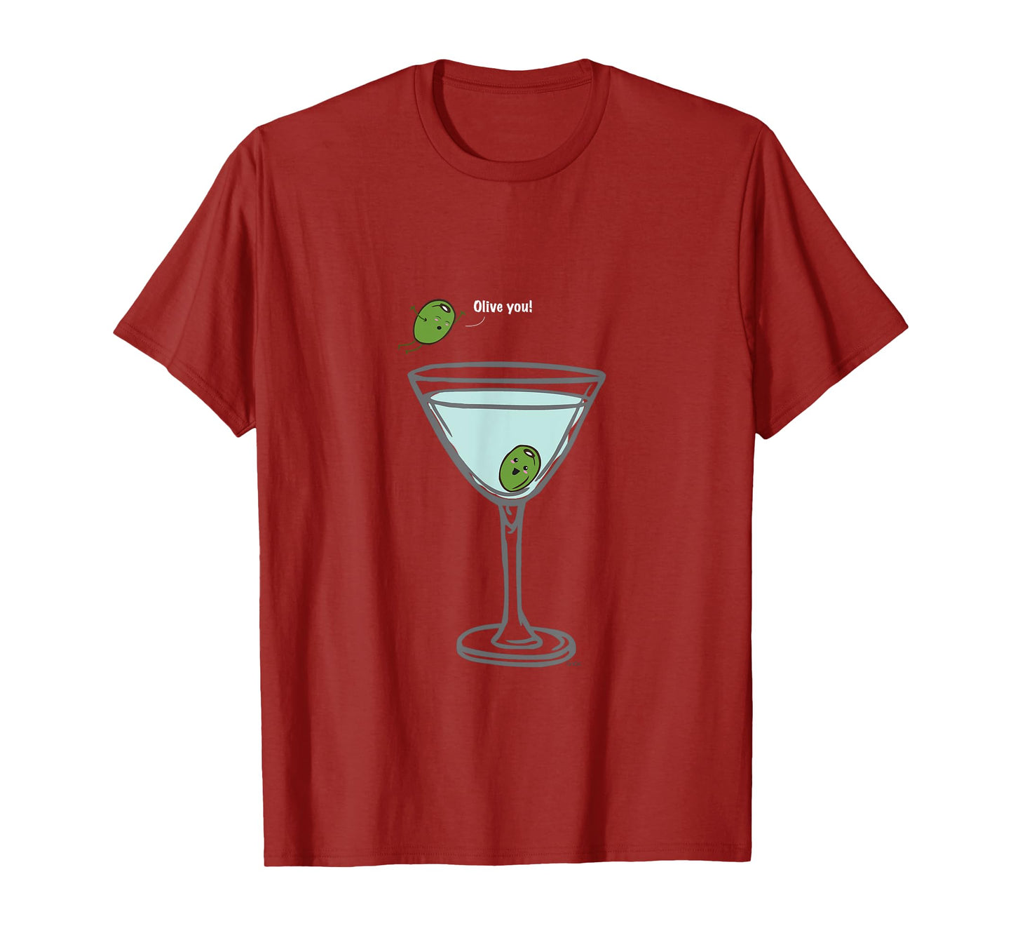Olive you, Martini, Funny T Shirt love Humor Graphic T-Shirt