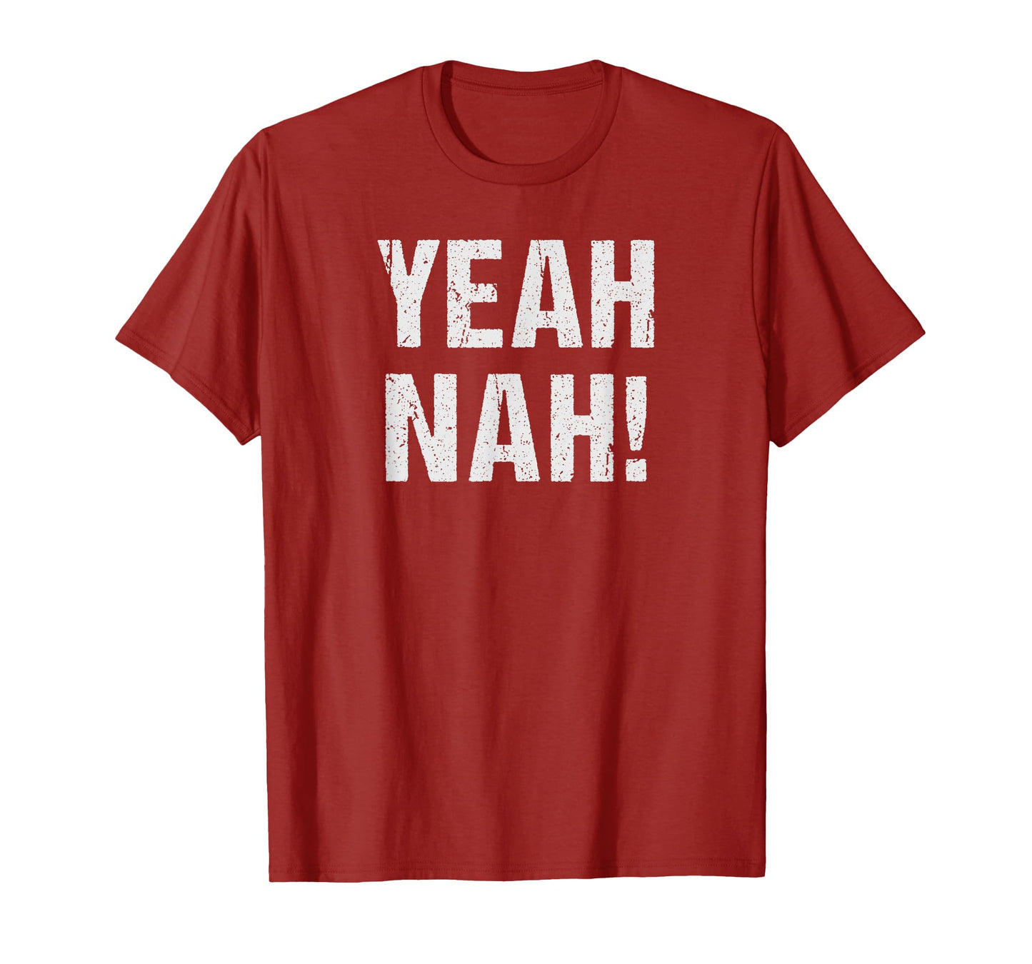 Yeah, Nah! T-Shirt