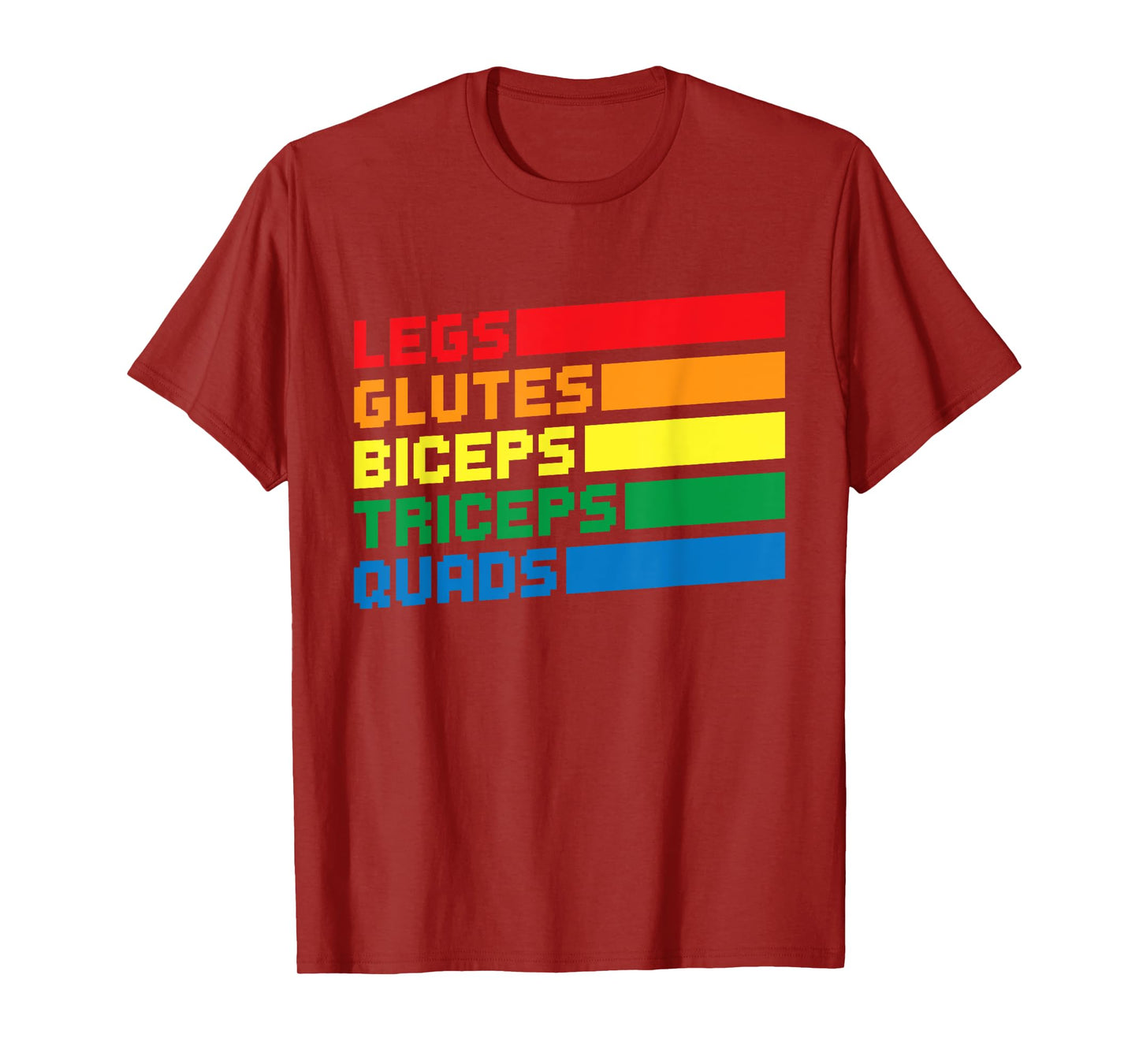 Legs Glutes Biceps Triceps Quads LGBTQ T-Shirt