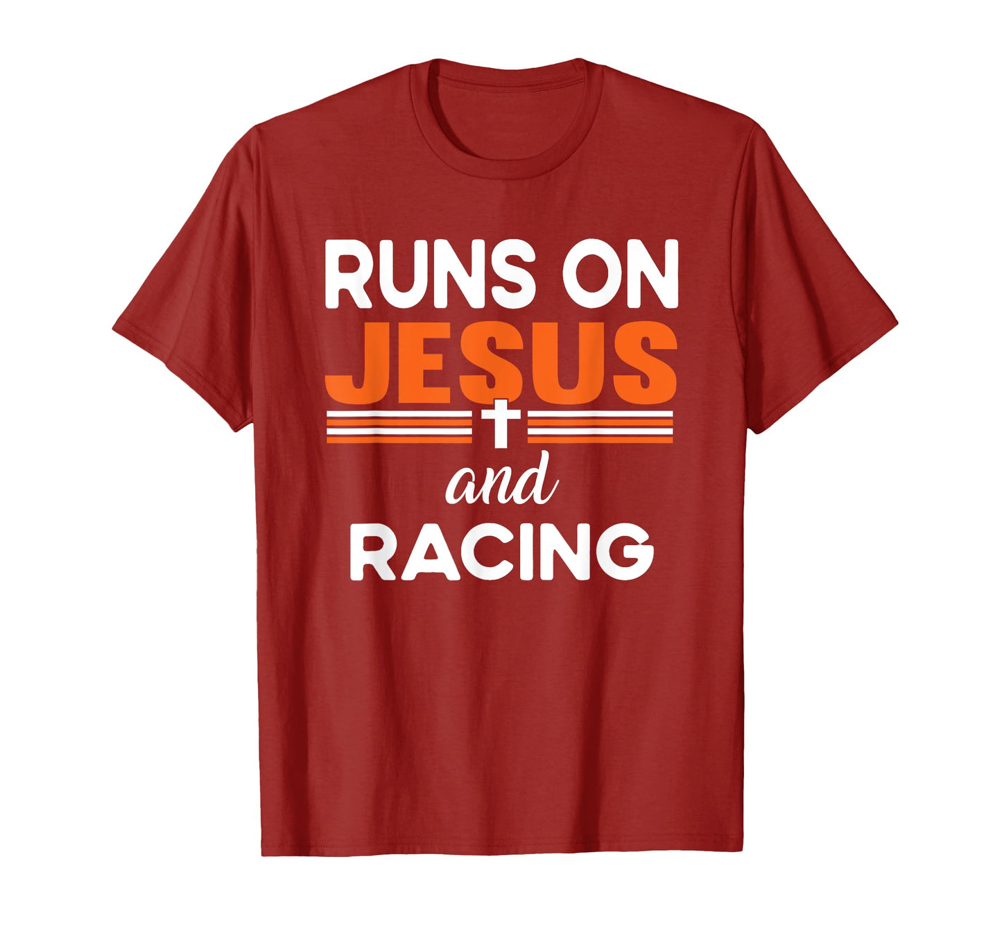 Runs on Jesus and Racing Christian Religious T-Shirt
