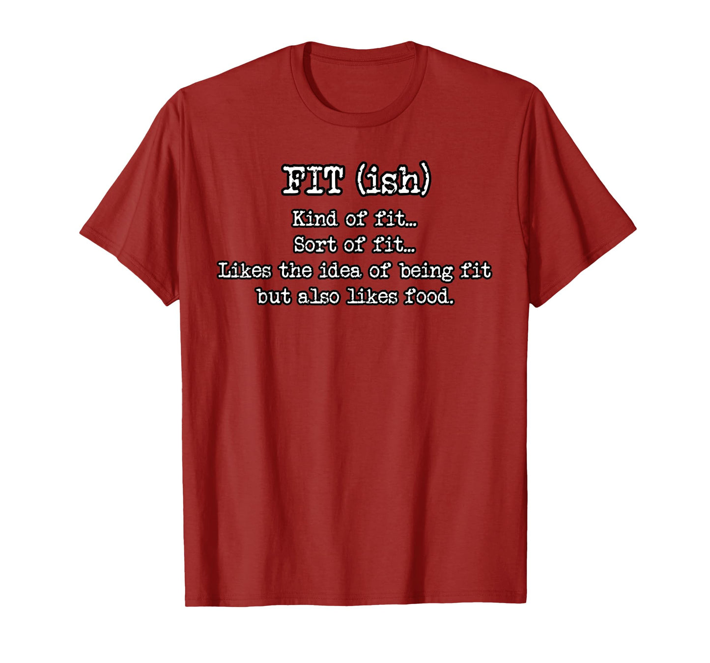 Fit ish Funny Fitness Tshirt Workout Gym Novelty Sarcastic T-Shirt