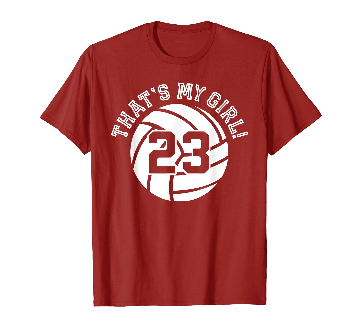 That's My Girl #23 Volleyball Player Mom Dad Kids School Fan T-Shirt
