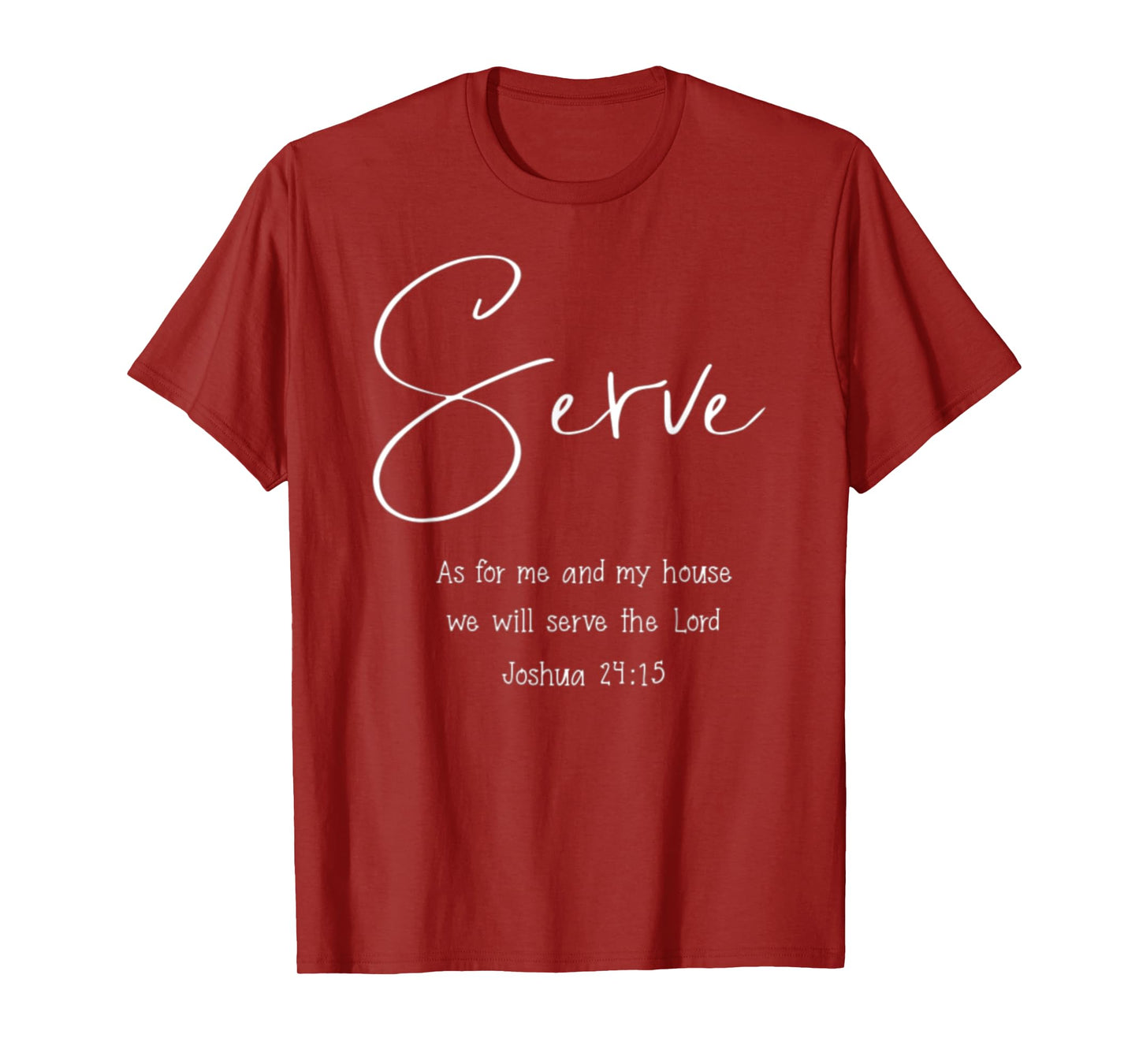 Joshua 24:15 As For Me And My House Christian Bible Verse T-Shirt