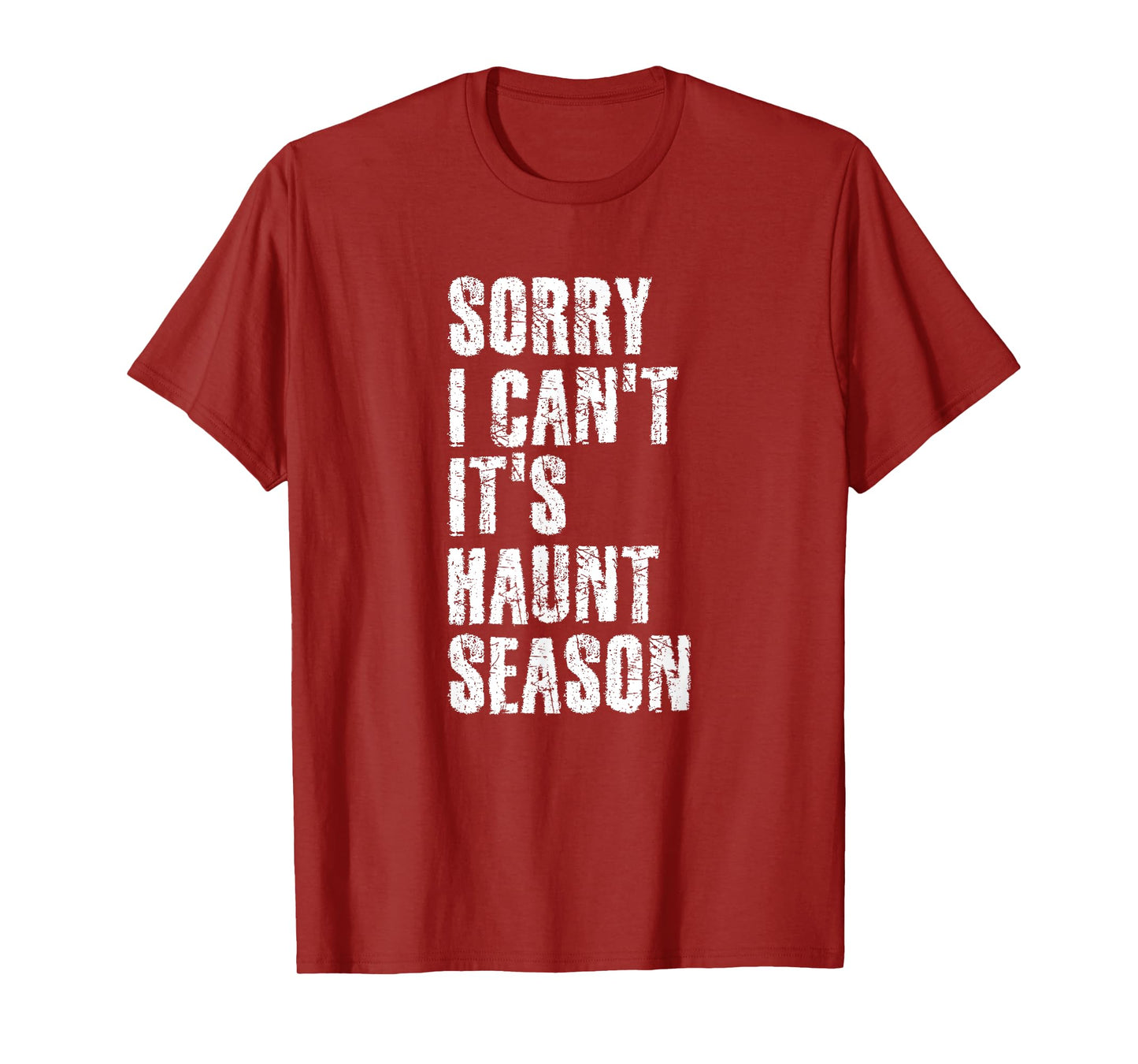 Sorry I Can't It's Haunt Season Spooky Season Quote T-Shirt