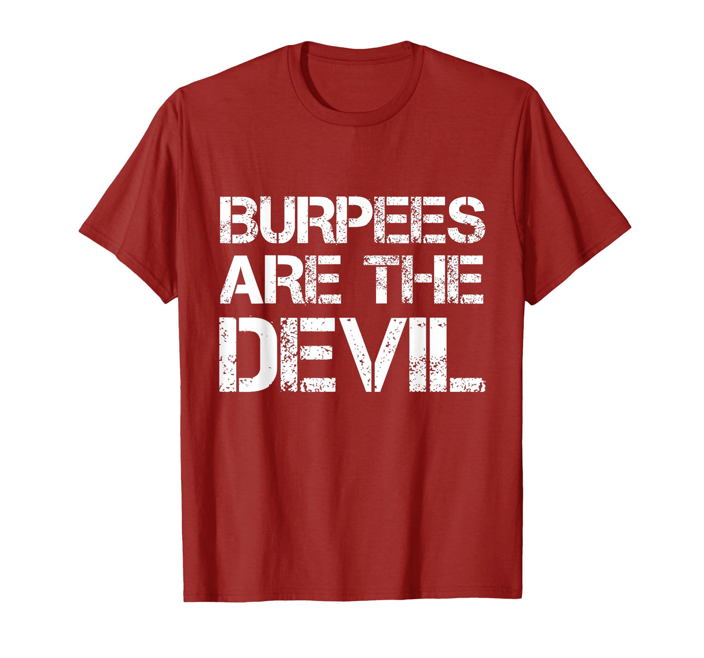 Funny Workout TShirt Burpees Are The Devil Shirt