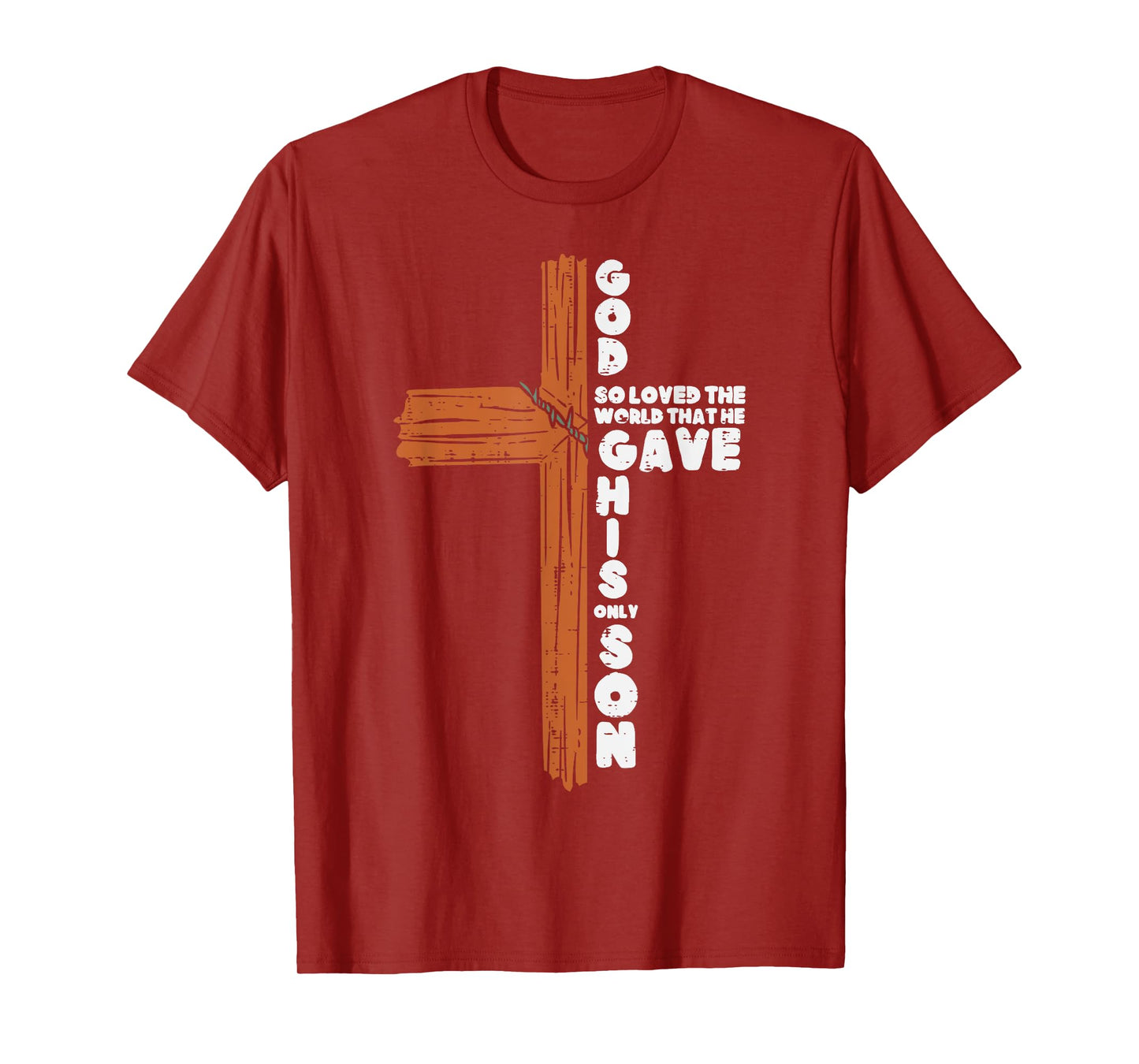 Cross God So Loved The World Jesus Christian Men Women Kids T-Shirt