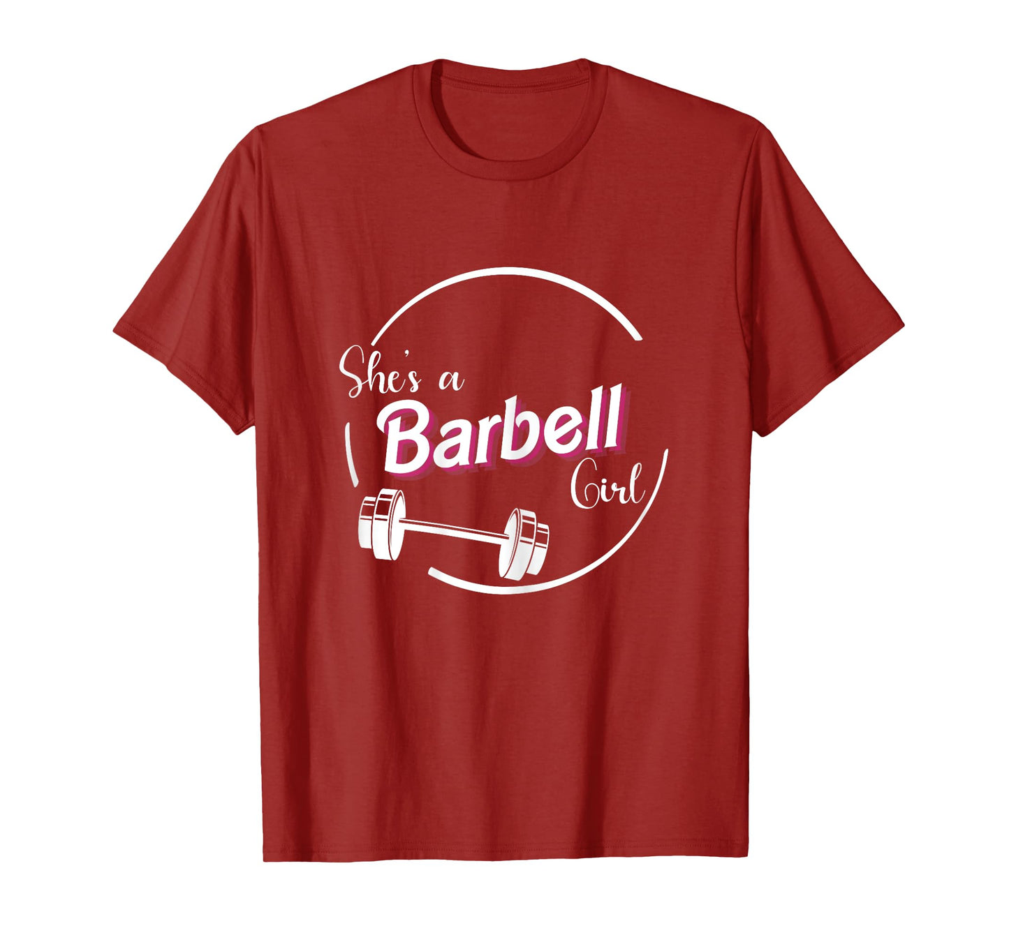 She's A Barbell Girl T-Shirt