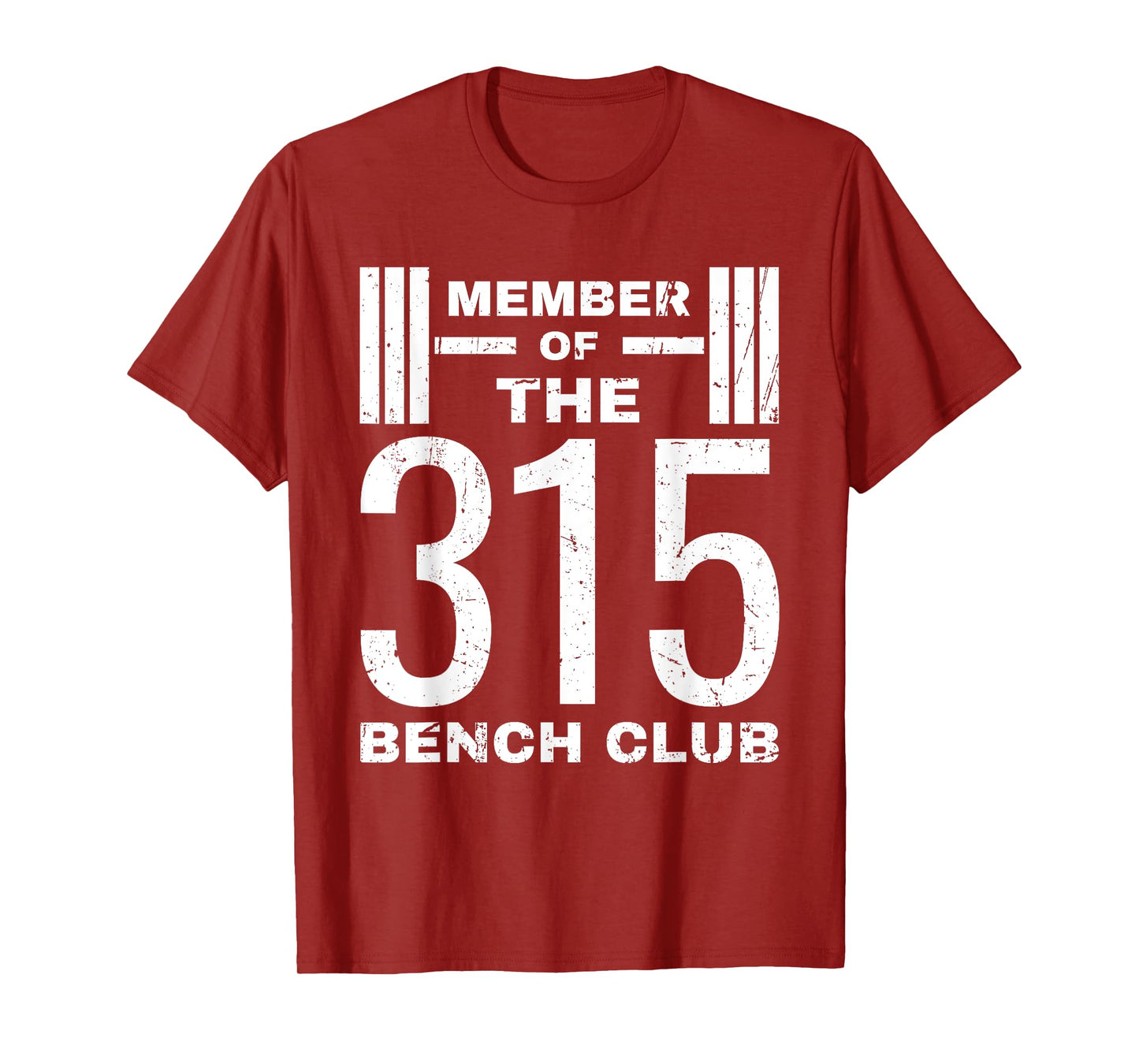Bench 315 lb Club I Bench Press 315 T-Shirt